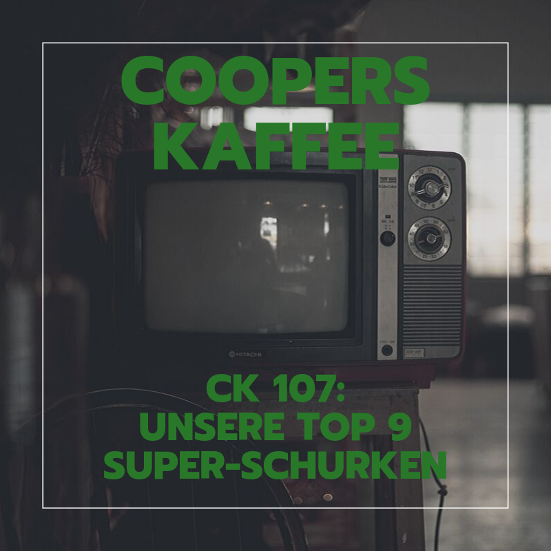 CK107: Unsere Top 9 Super-Schurken episode artwork