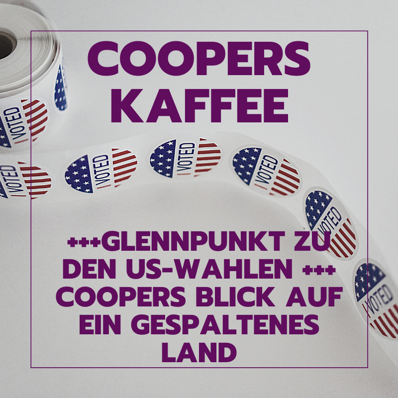 CK127: Glennpunkt zu den US-Wahlen –  Coopers Blick auf ein gespaltenes Land episode artwork