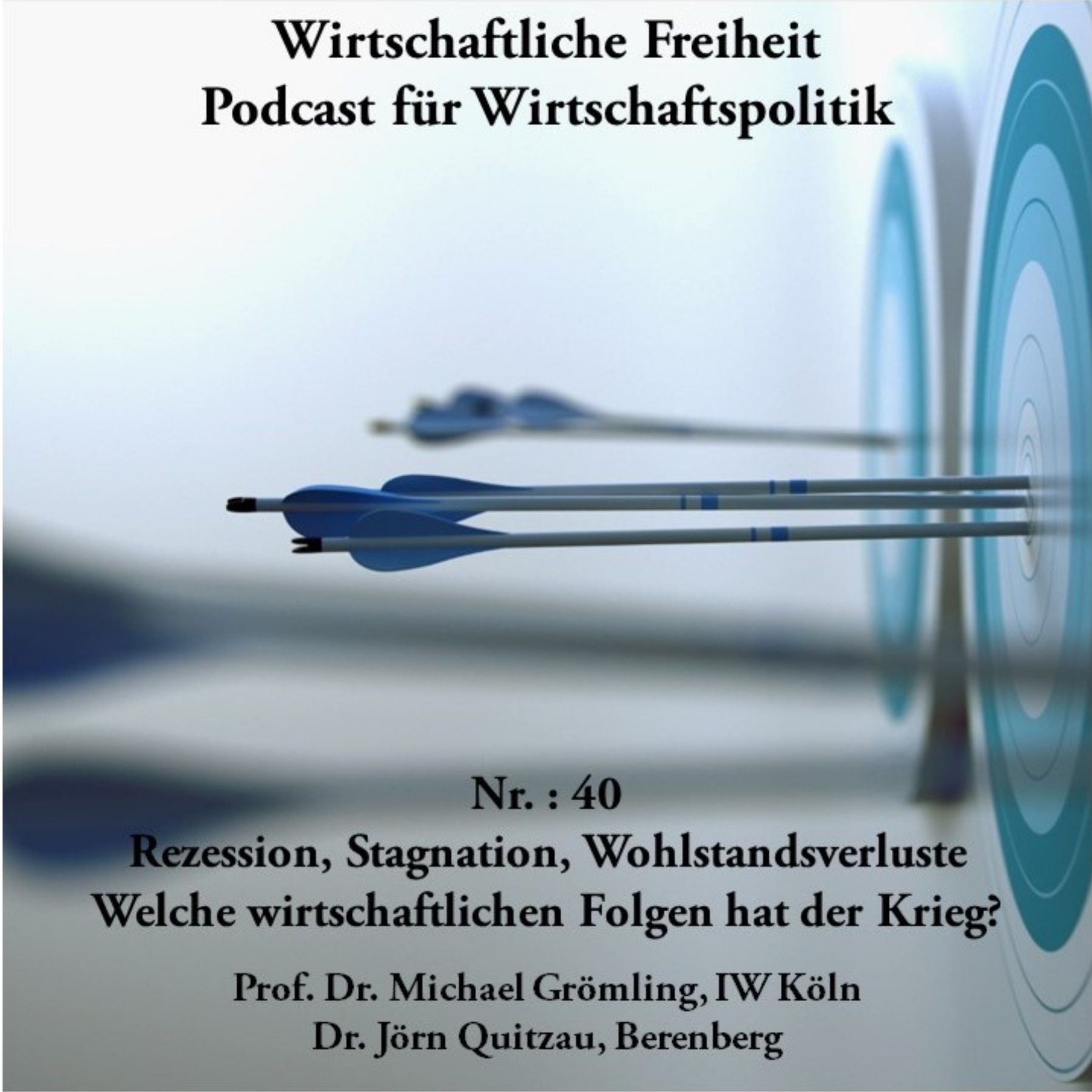 Rezession, Stagnation, Wohlstandsverluste – Welche wirtschaftlichen Folgen hat der Krieg? episode artwork
