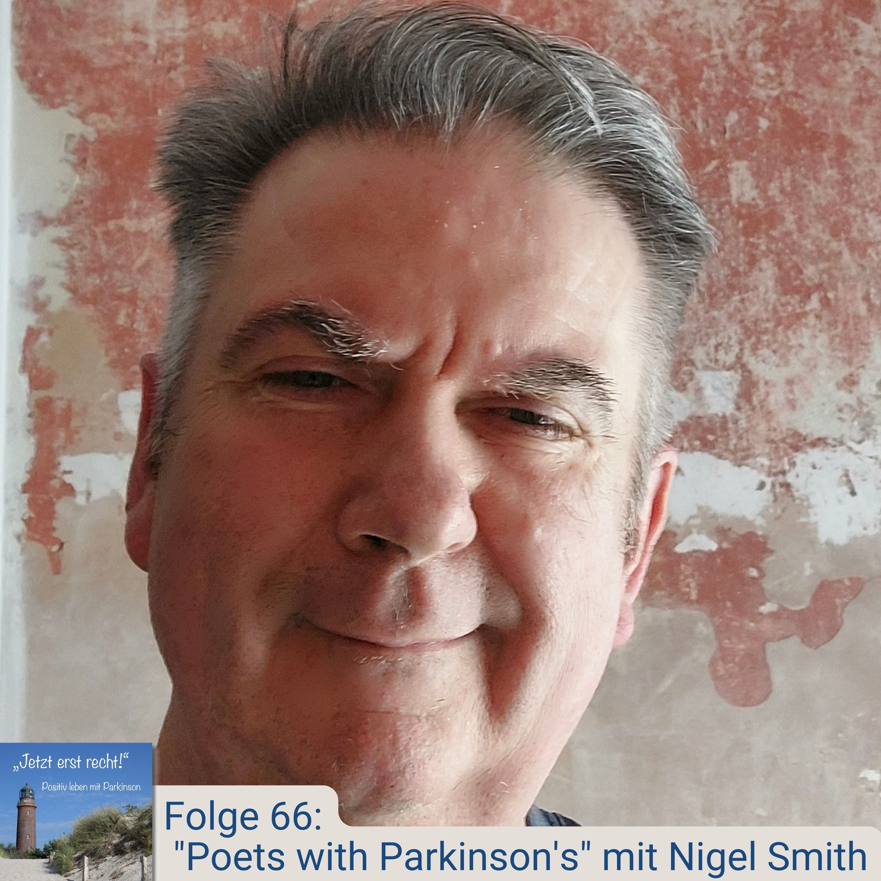 Folge 66 - Poets with Parkinsonson's mit Nigel Smith (DEUTSCH) episode artwork