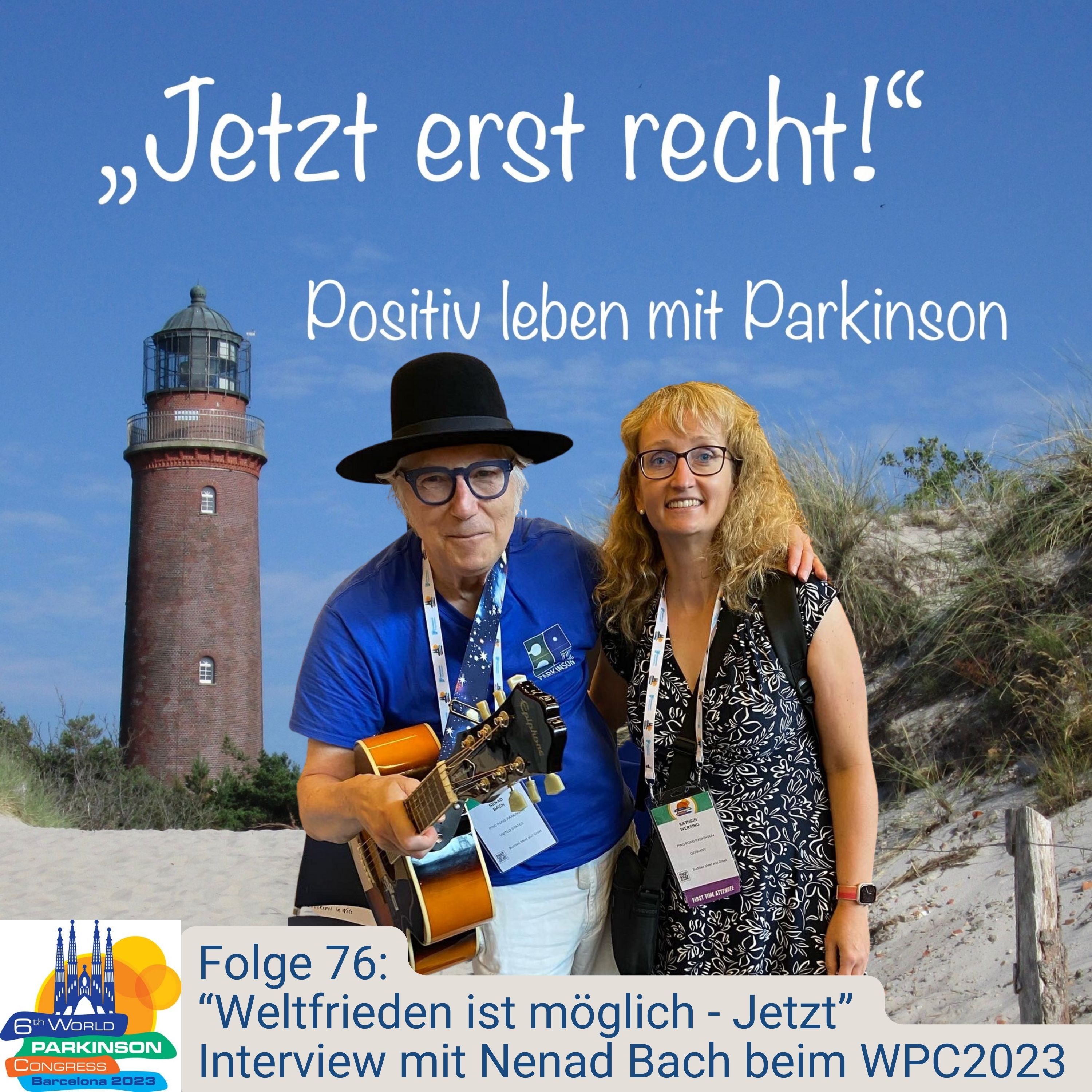 Folge 76 - Weltfrieden ist möglich, jetzt! - Interview mit Nenad Bach beim WPC2023 (DEUTSCH) episode artwork