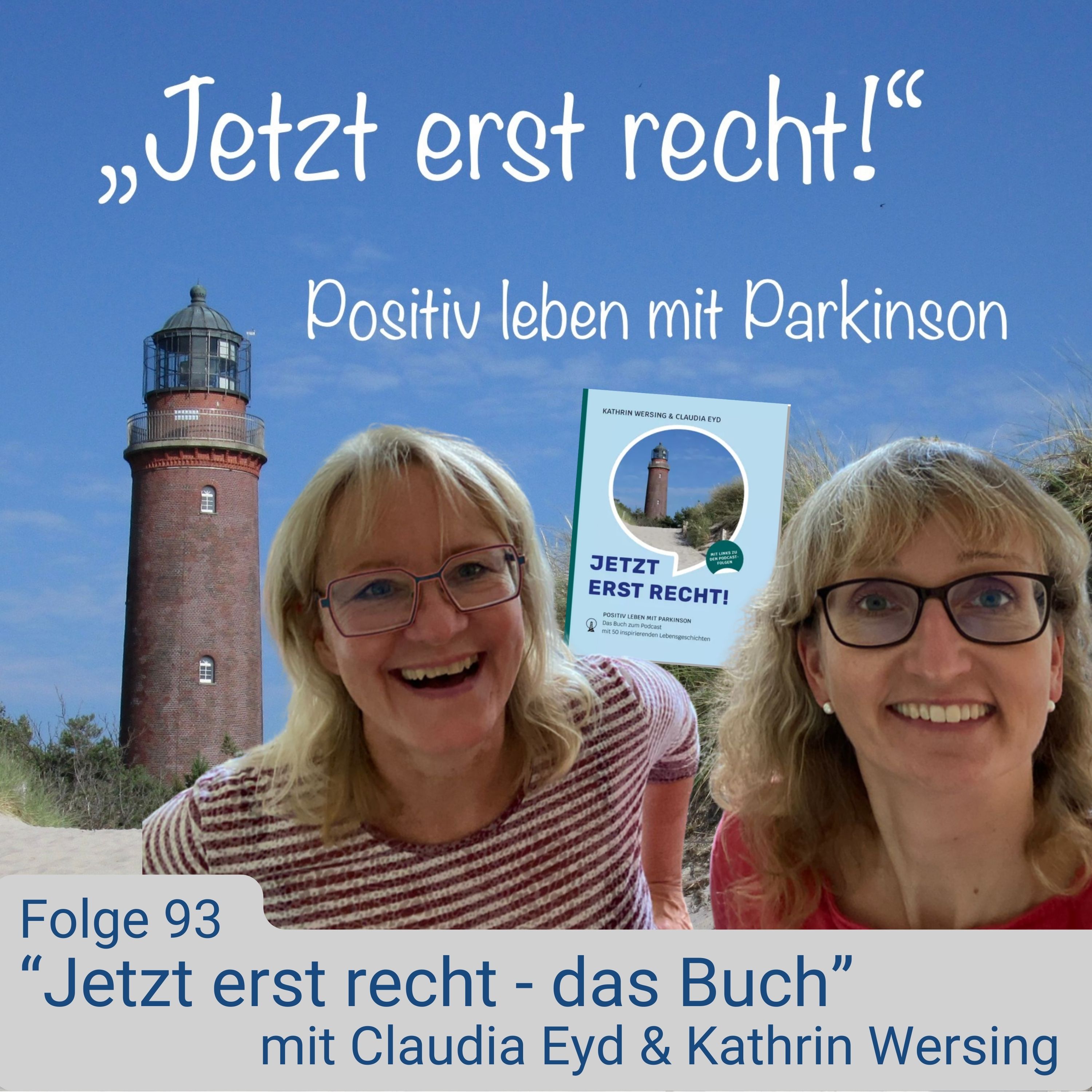 Folge 93 - Jetzt erst recht - das Buch mit Claudia Eyd und Kathrin Wersing episode artwork
