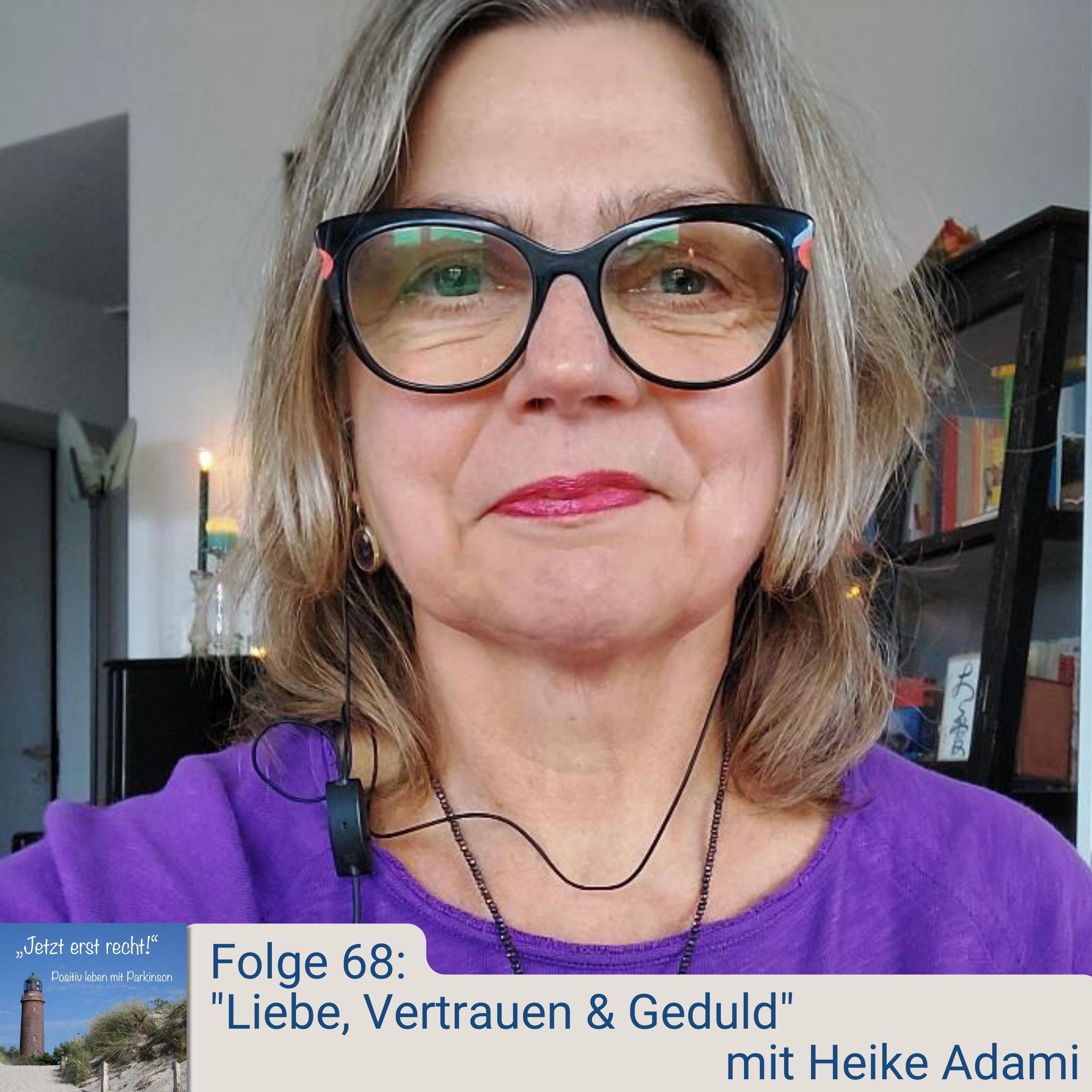 Folge 68 - Liebe, Vertrauen & Geduld mit Heike Adami episode artwork