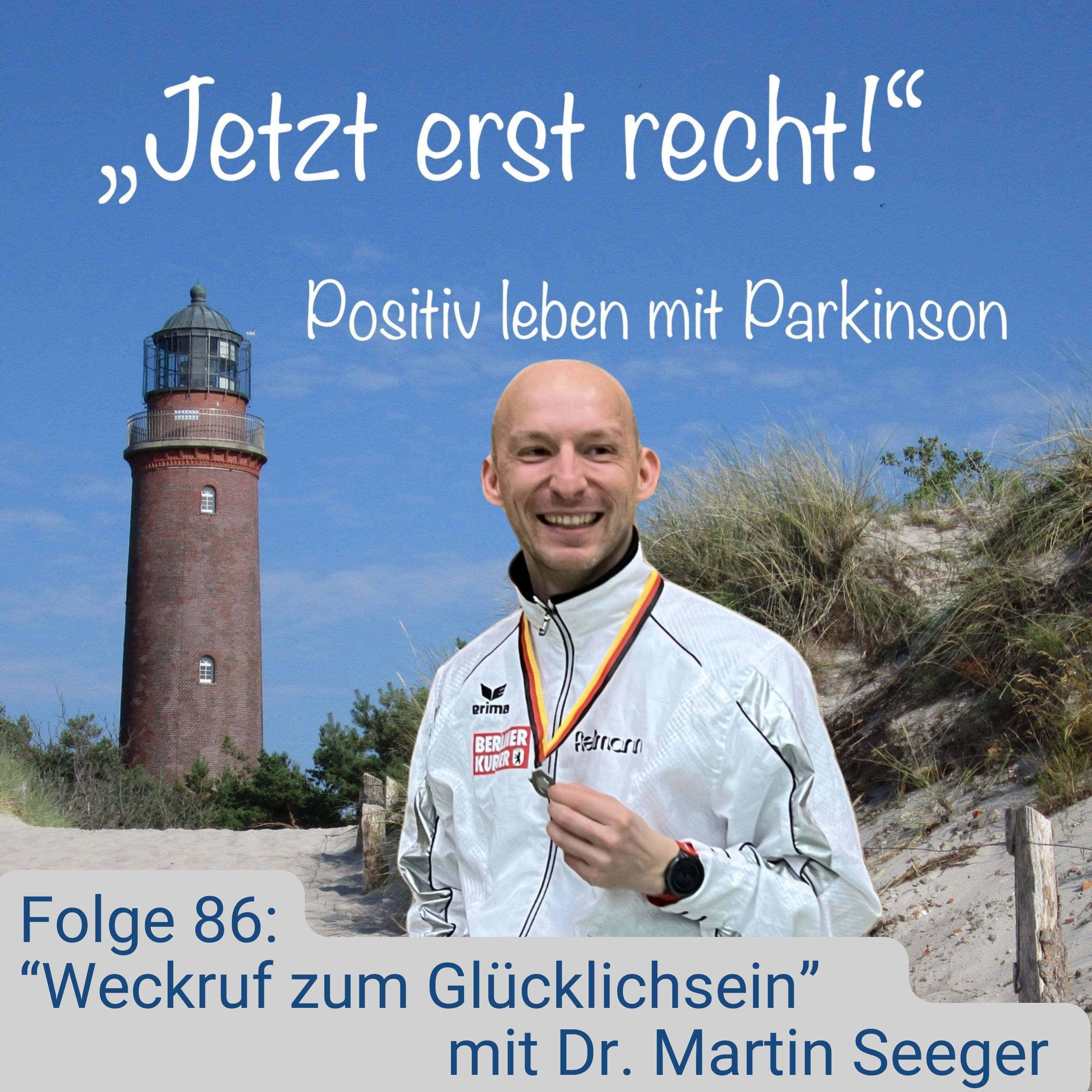 Folge 86 - Weckruf zum Glücklichsein mit Dr. Martin Seeger episode artwork