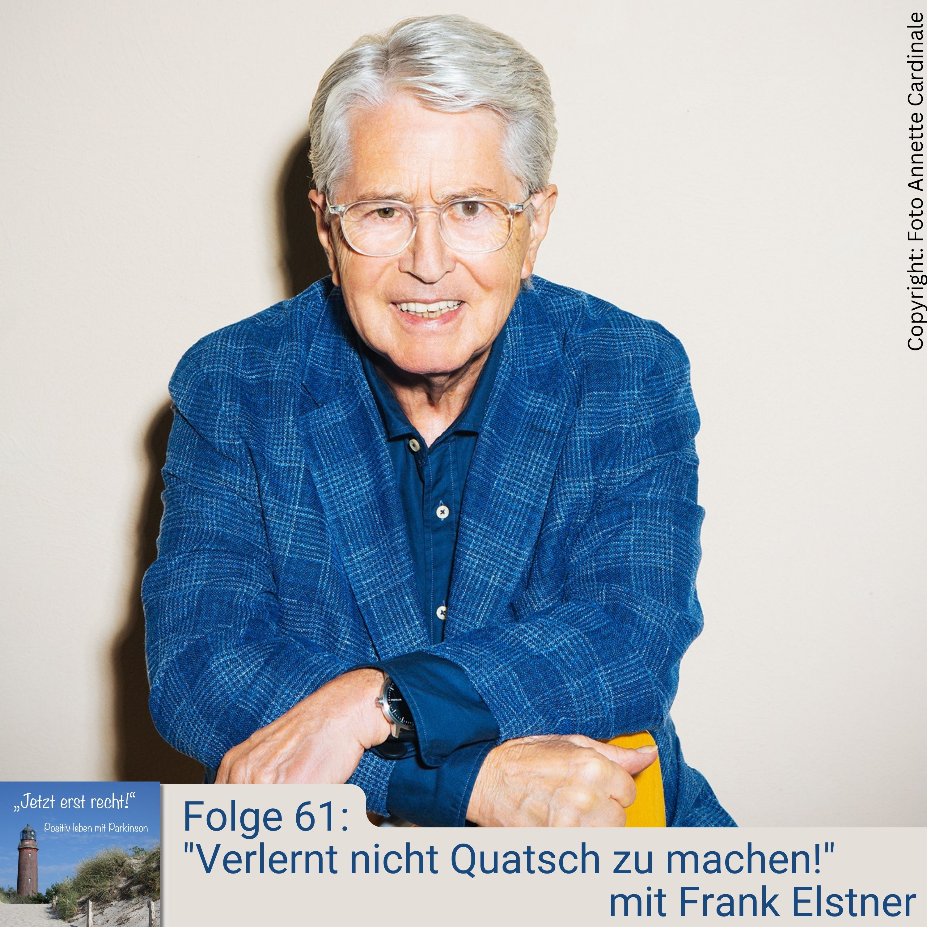 Folge 61 - "Verlernt nicht Quatsch zu machen!" mit Frank Elstner episode artwork