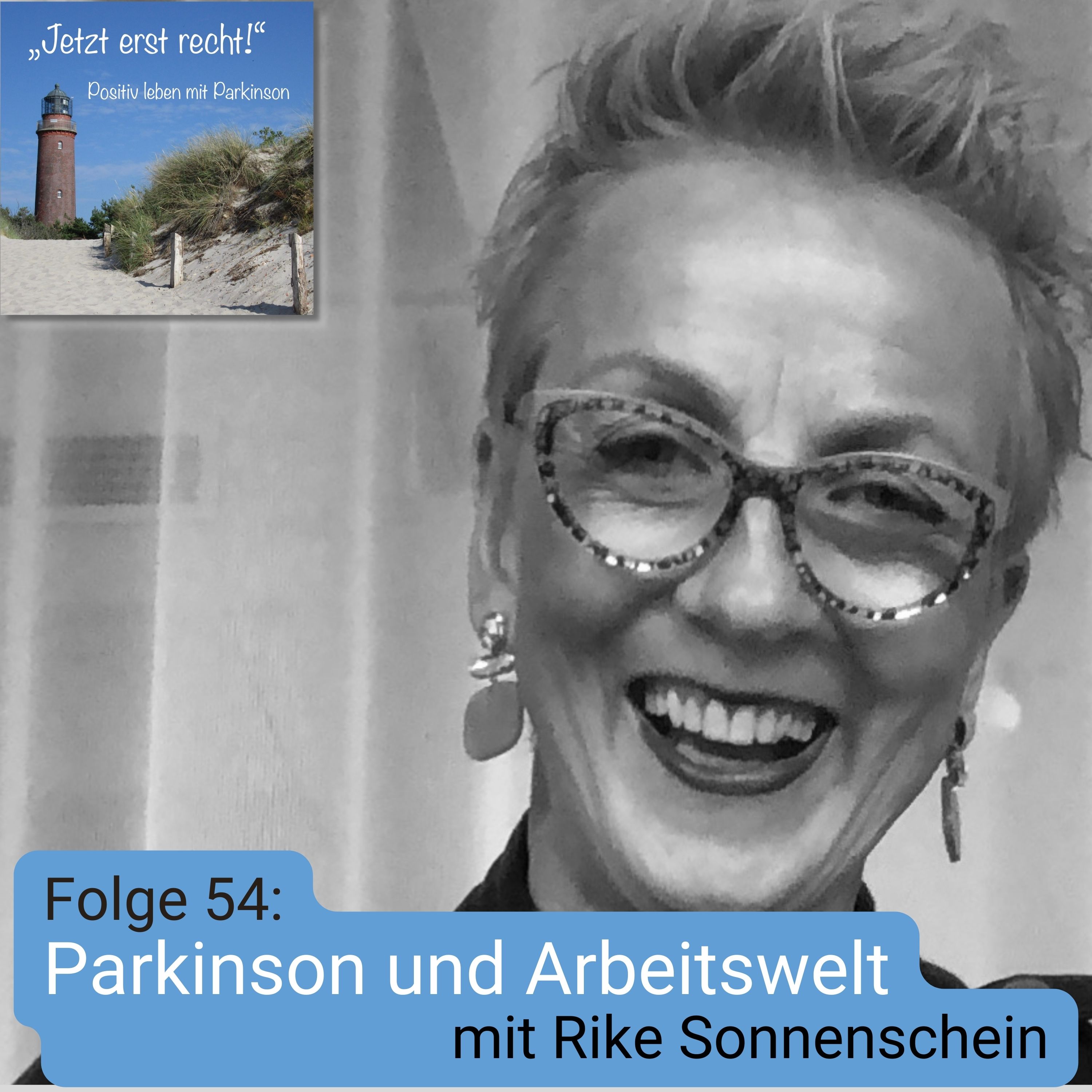 Folge 54 - Parkinson und Arbeitswelt mit Rike Sonnenschein episode artwork