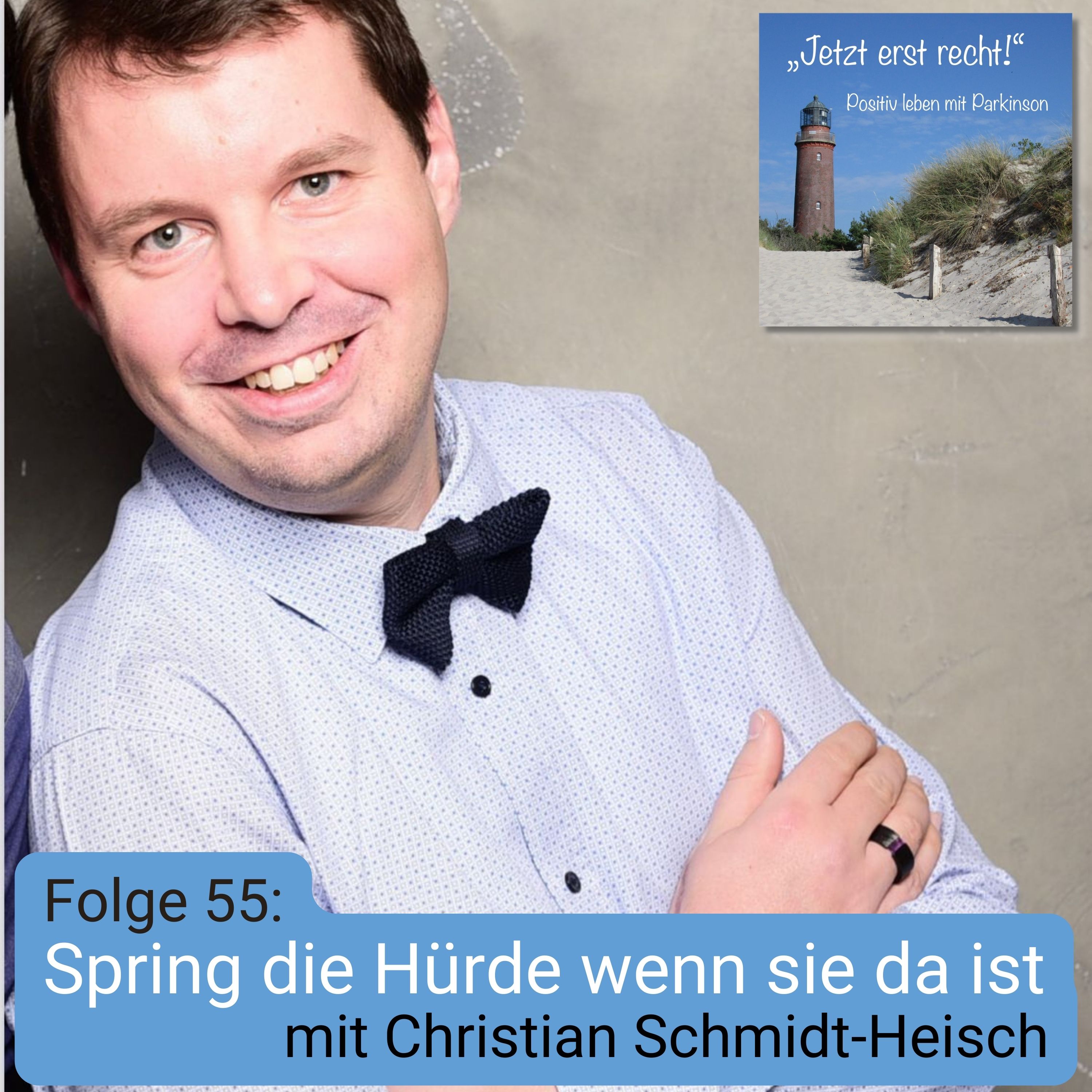 Folge 55 - Spring die Hürde wenn sie da ist mit Christian Schmidt-Heisch episode artwork