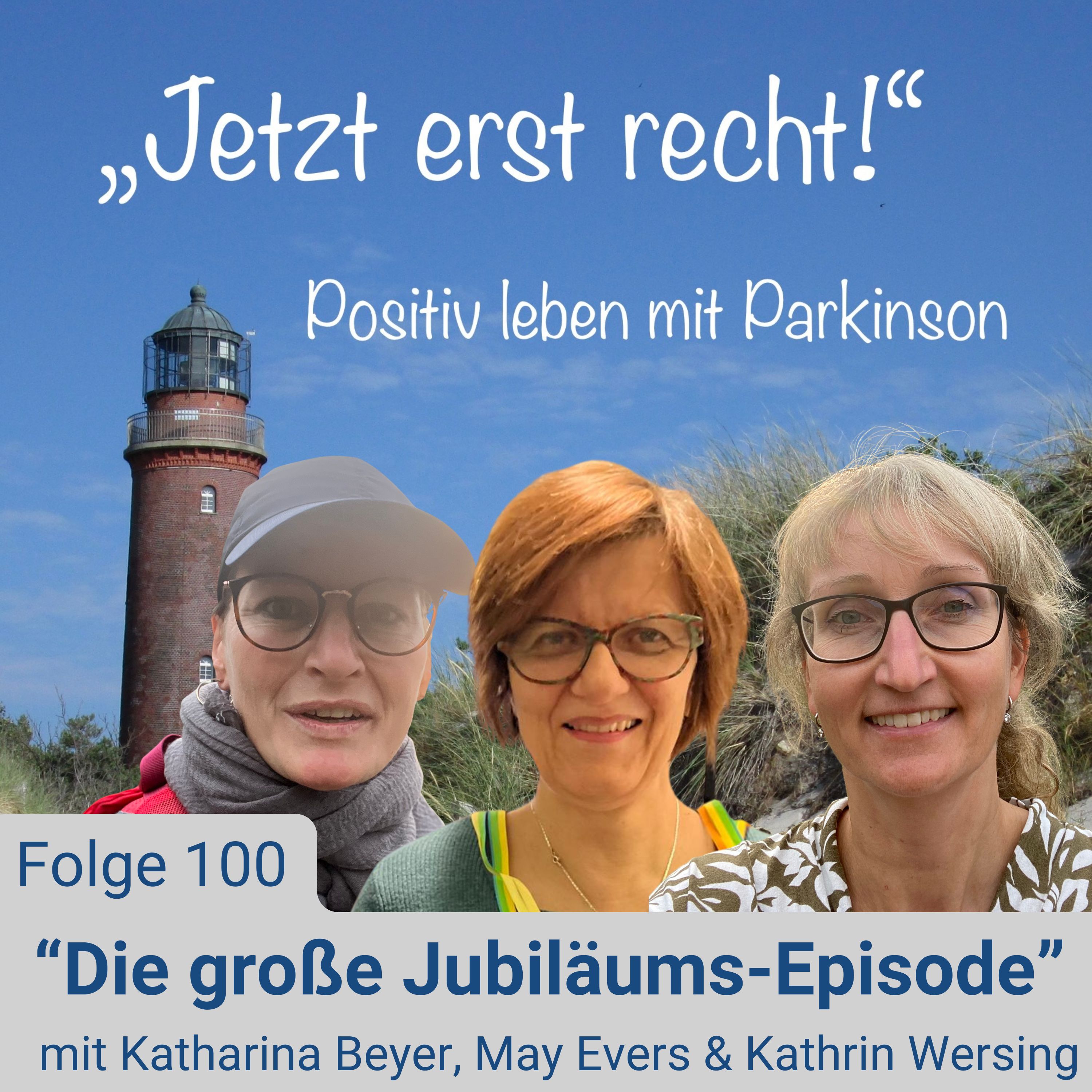 Folge 100 - Die große Jubiläums-Episode mit Katharina Beyer, May Evers und Kathrin Wersing episode artwork