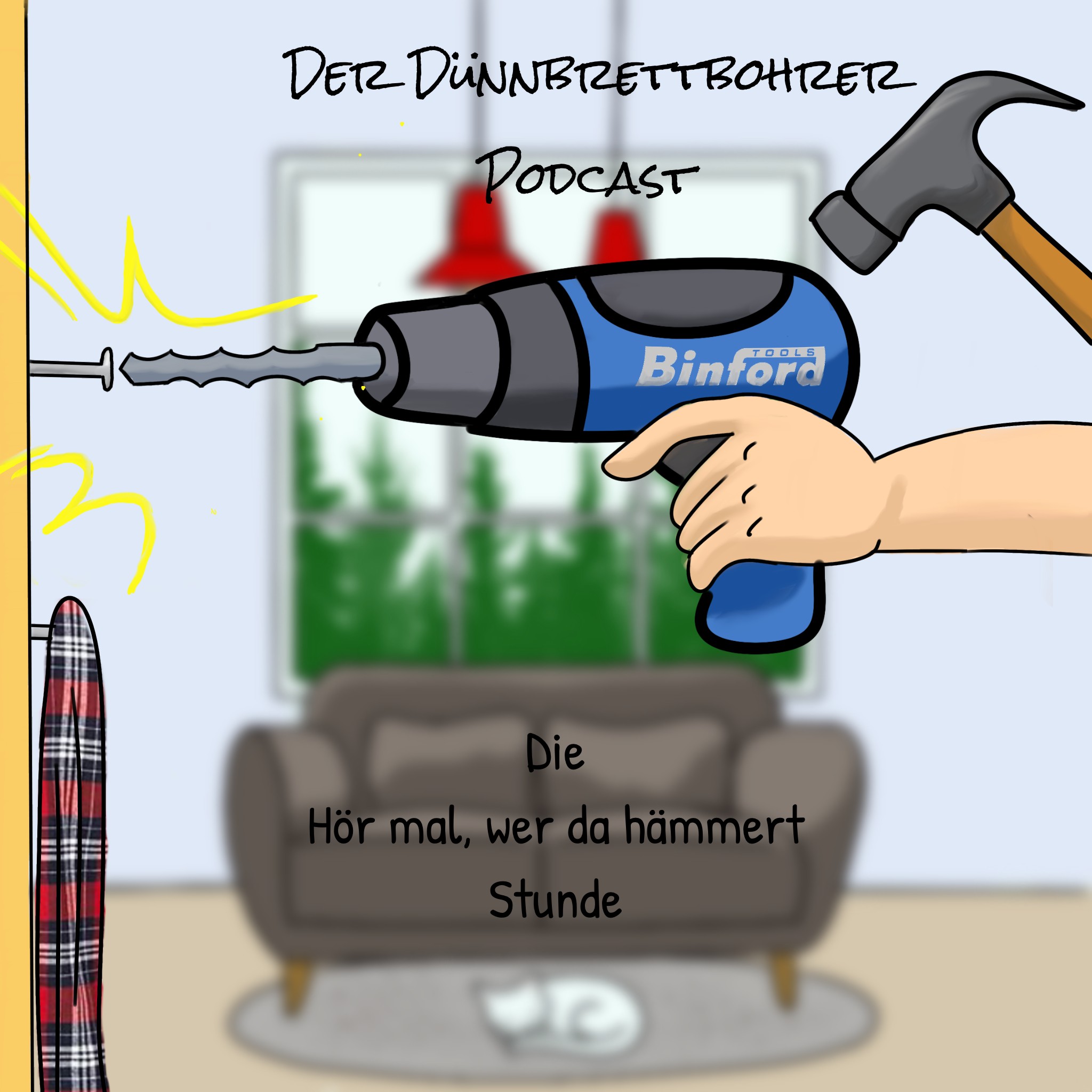 Die Dünnbrettbohrer - Die Hör mal wer da Hämmert Stunde podcast artwork