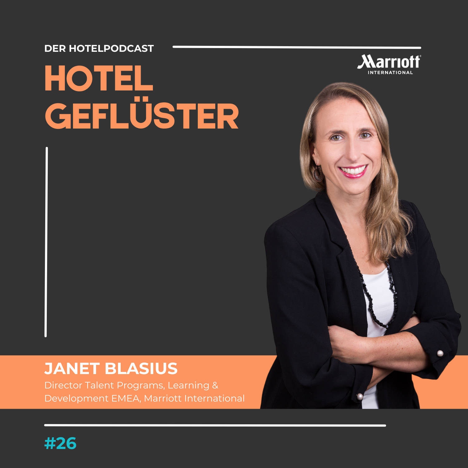 Hotelgeflüster X Janet Blasius, Director Talent Programs EMEA, Marriott International episode artwork
