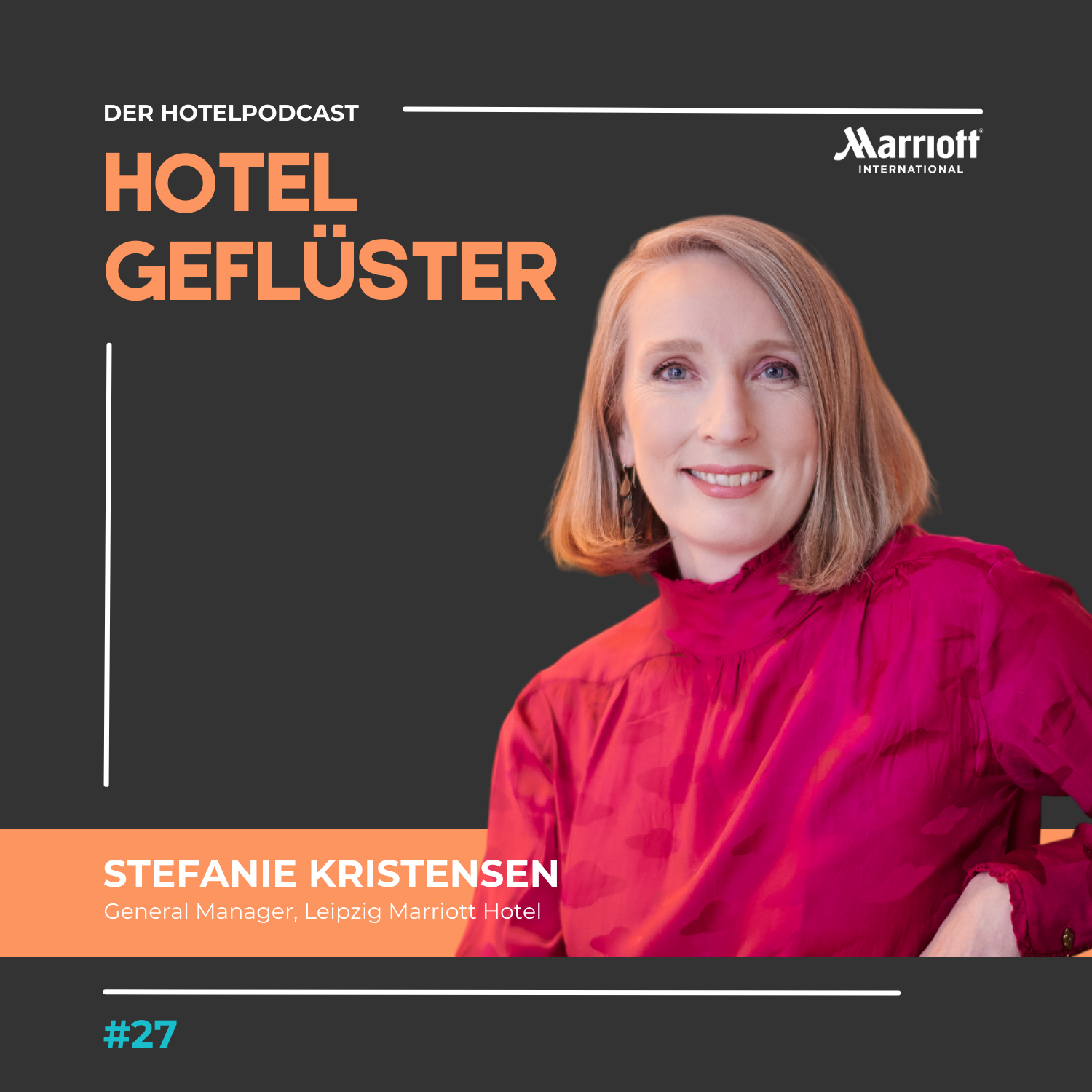 Hotelgeflüster X Stefanie Kristensen, General Manager, Leipzig Marriott Hotel episode artwork