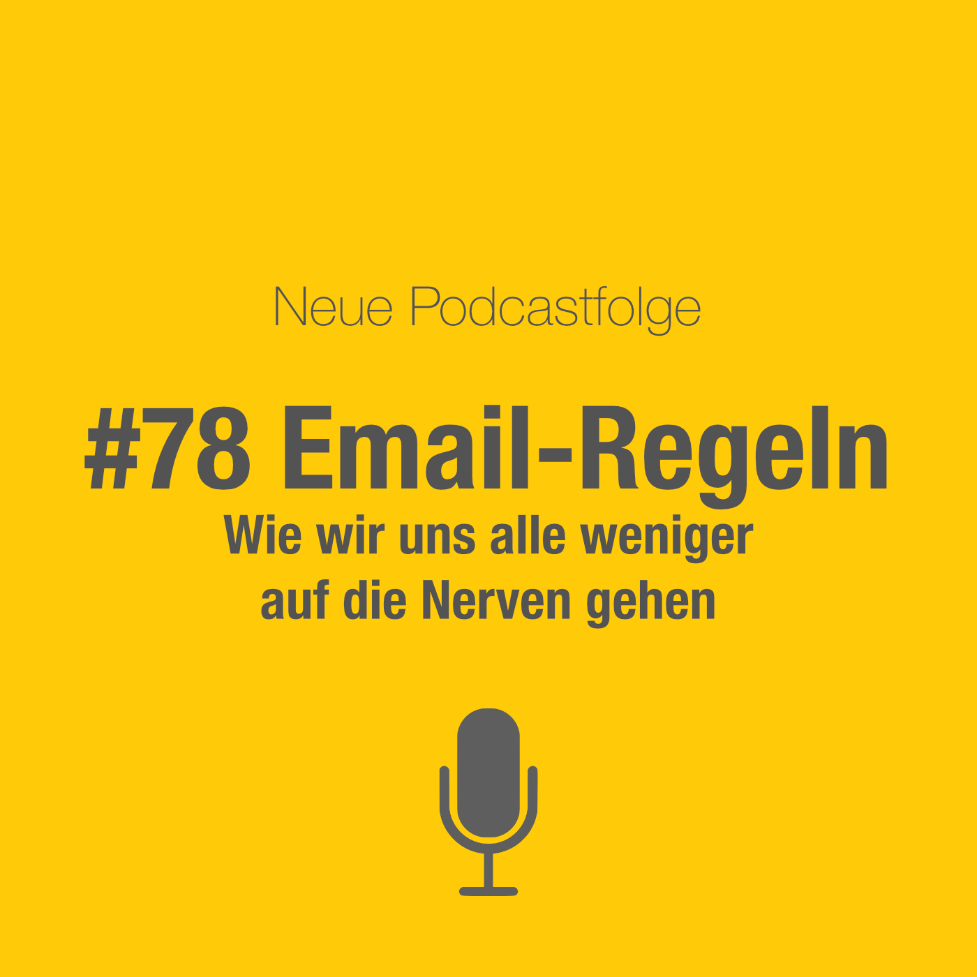 #78 Email-Regeln: Wie wir uns weniger auf die Nerven gehen episode artwork