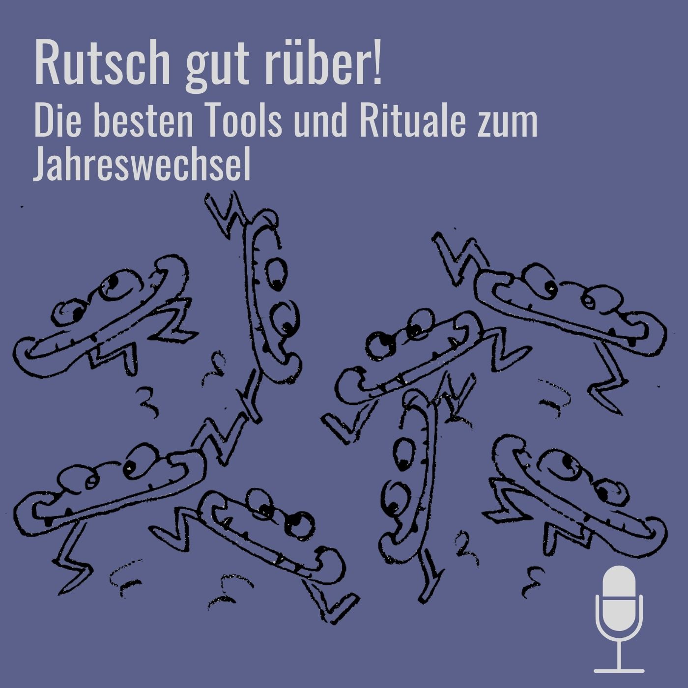 #45 Rutsch gut rüber: Die besten Tools und Rituale zum Jahreswechsel episode artwork