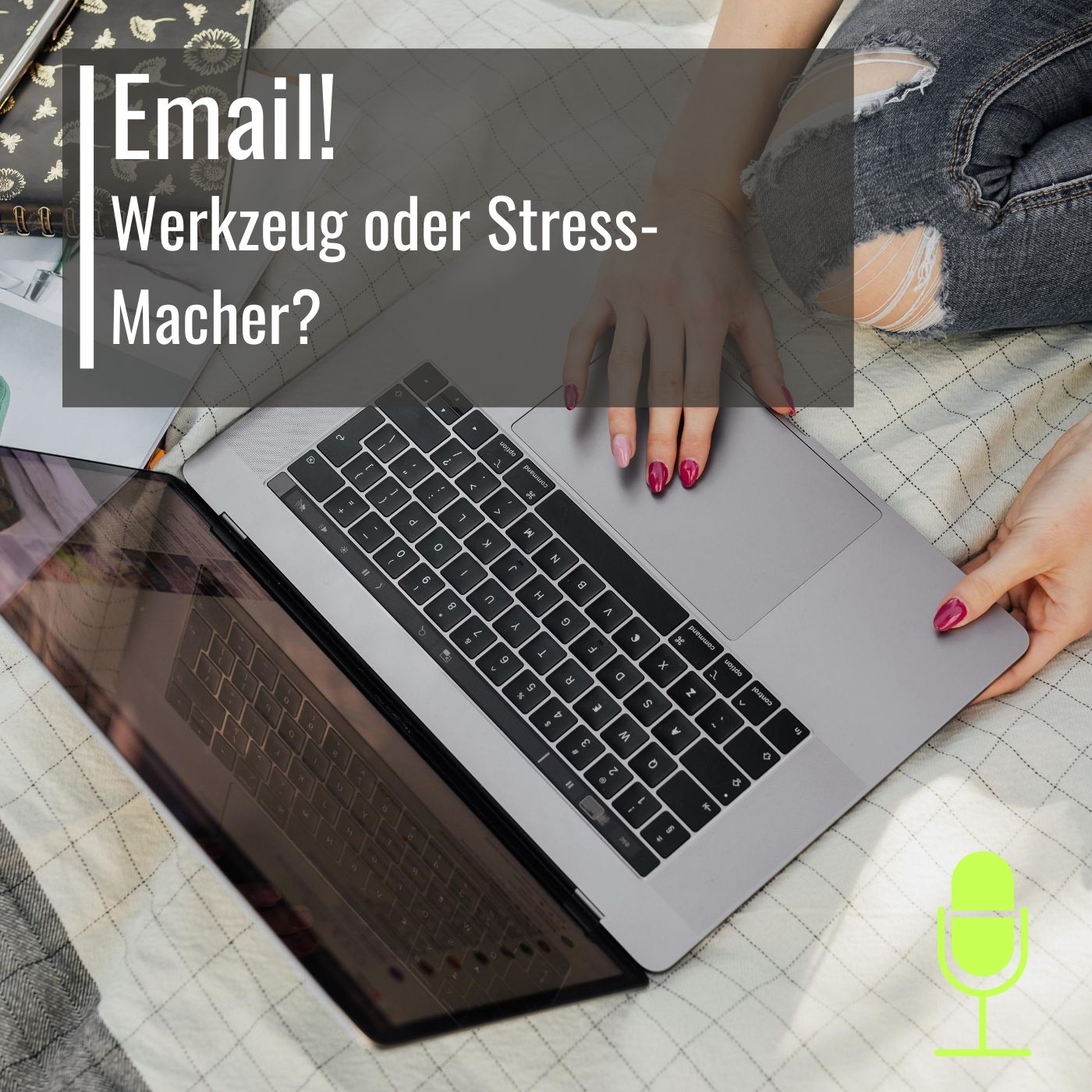 #22 Stress mit Emails? Bleib Herrin über Dein Postfach! episode artwork