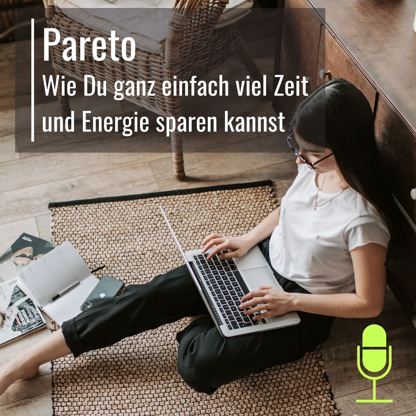 #12 Pareto: Wie Du ganz einfach viel Zeit und Energie einsparen kannst episode artwork