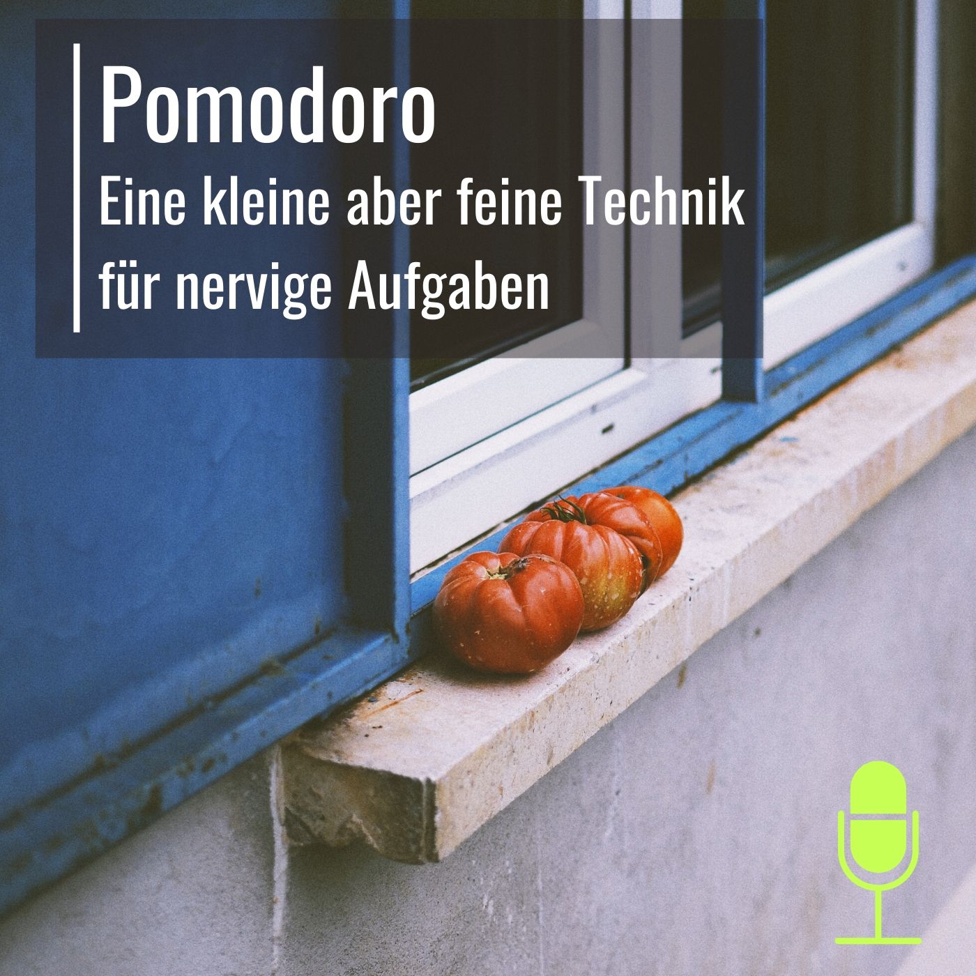 #13 Pomodoro: Eine kleine aber feine Technik für nervige Aufgaben episode artwork