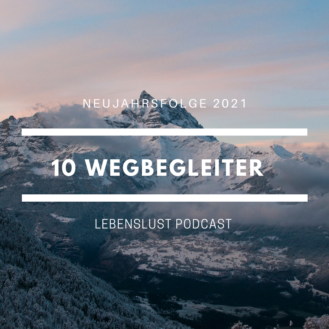 #79 - 10 Wegbegleiter im neuen Jahr episode artwork