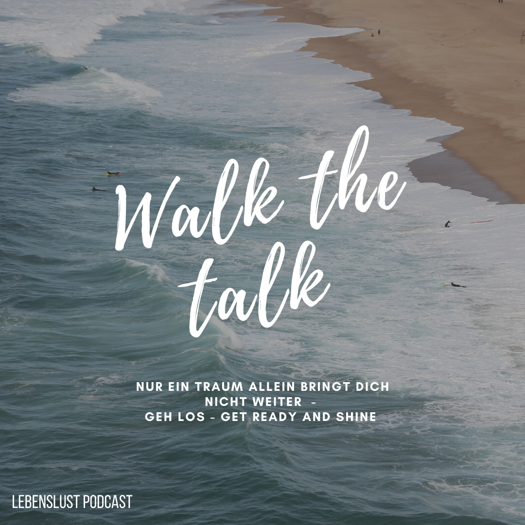 #81 - Walk the talk - ein Traum allein genügt nicht episode artwork