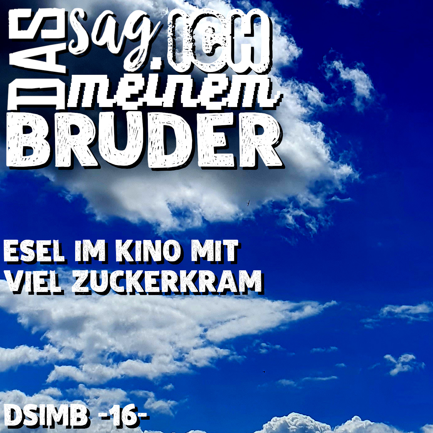 Esel im Kino mit viel Zuckerkram DSIMB -16- episode artwork