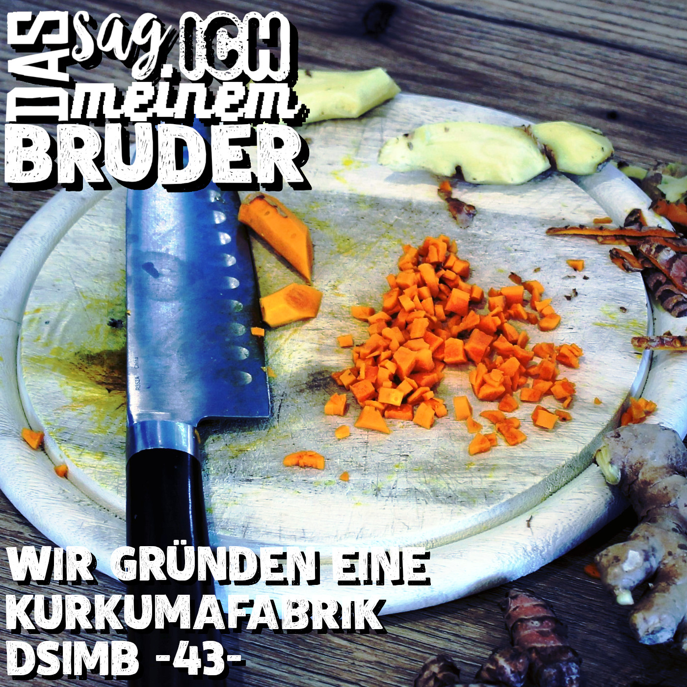 Wir gründen eine Kurkumafabrik DSIMB -43- episode artwork