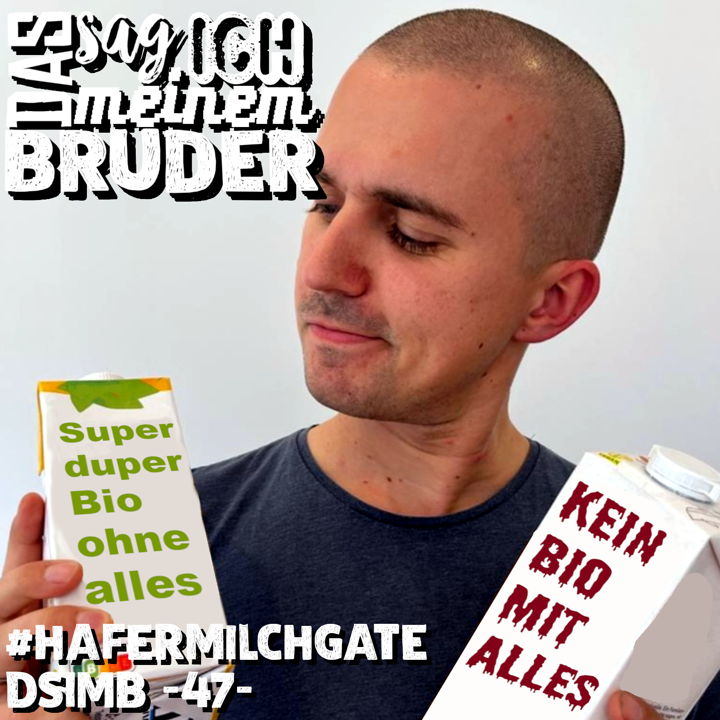 #hafermilchgate DSIMB -47- episode artwork