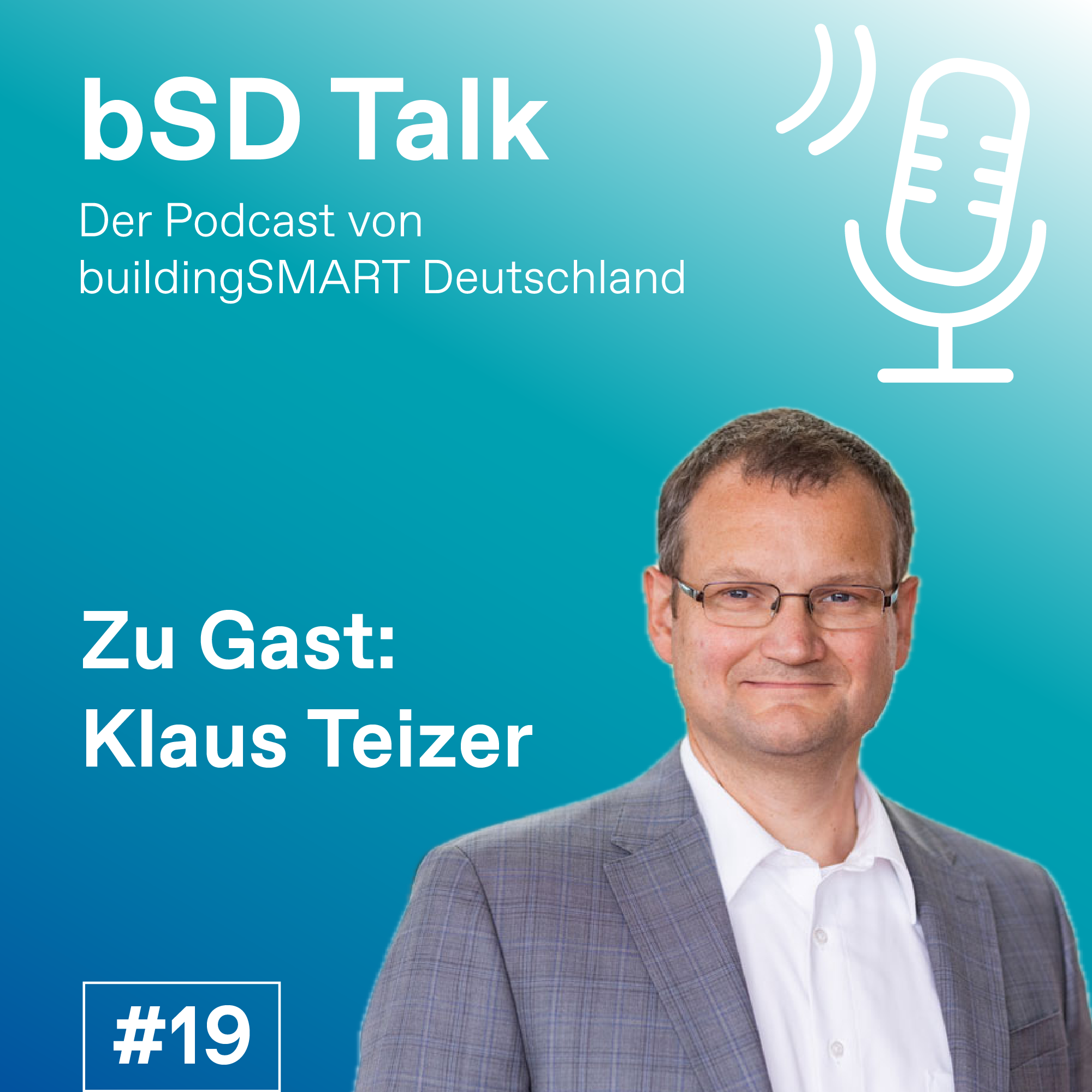 #19 mit Klaus Teizer: Nachhaltige Aspekte im Planen und Bauen