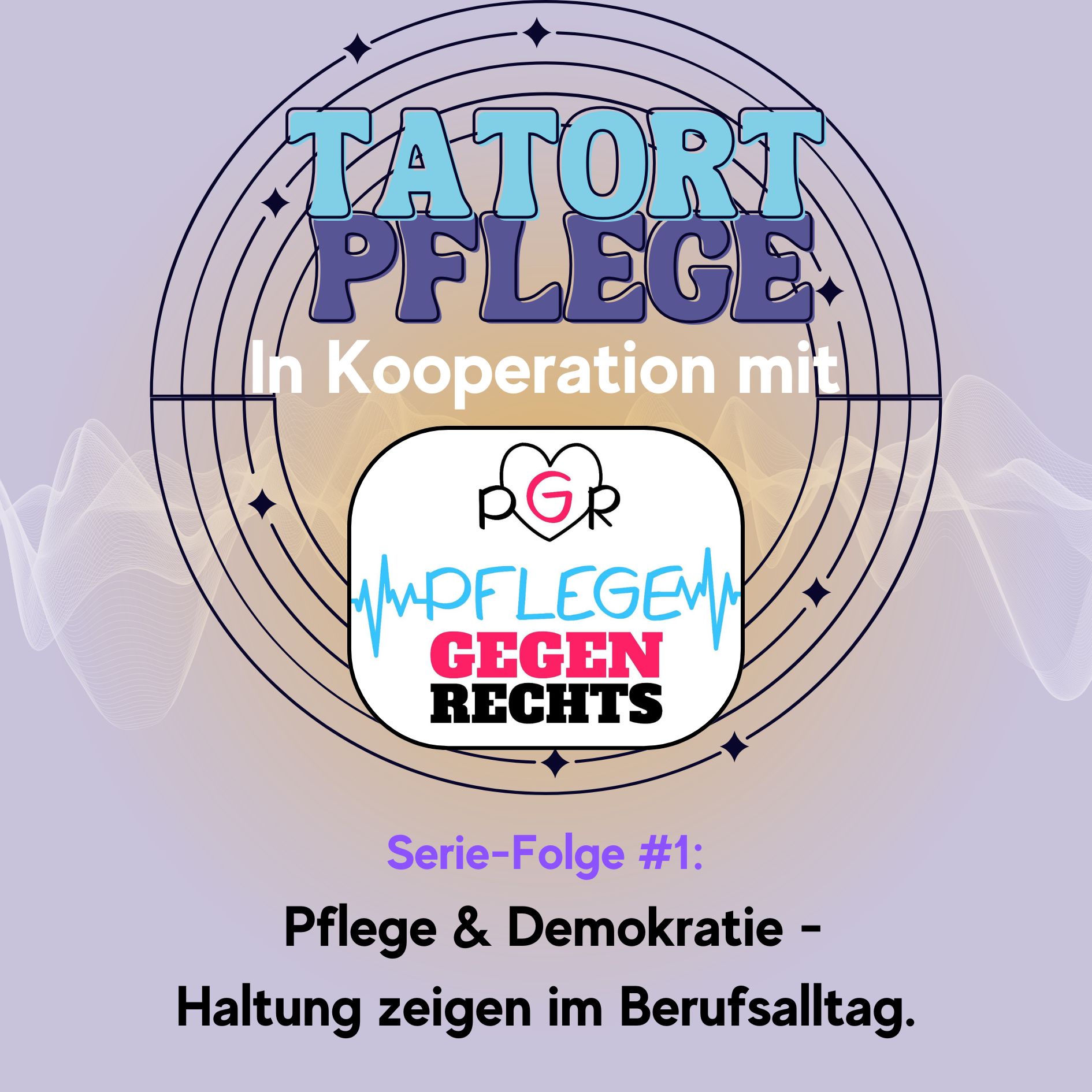 Serien-Folge #1: Pflege & Demokratie: Haltung zeigen im Berufsalltag episode artwork