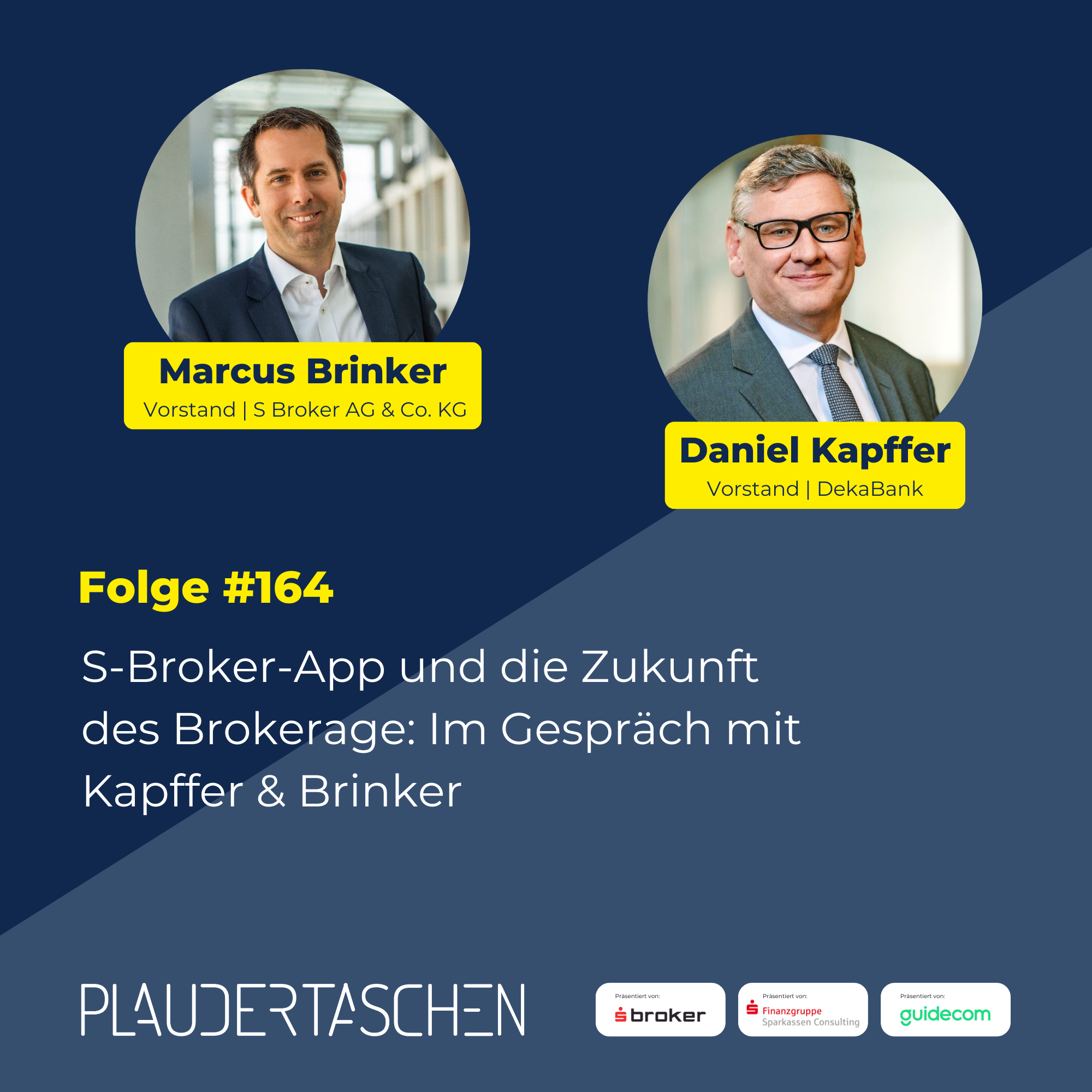 #164 - S-Broker-App und die Zukunft des Brokerage: Im Gespräch mit Kapffer & Brinker episode artwork