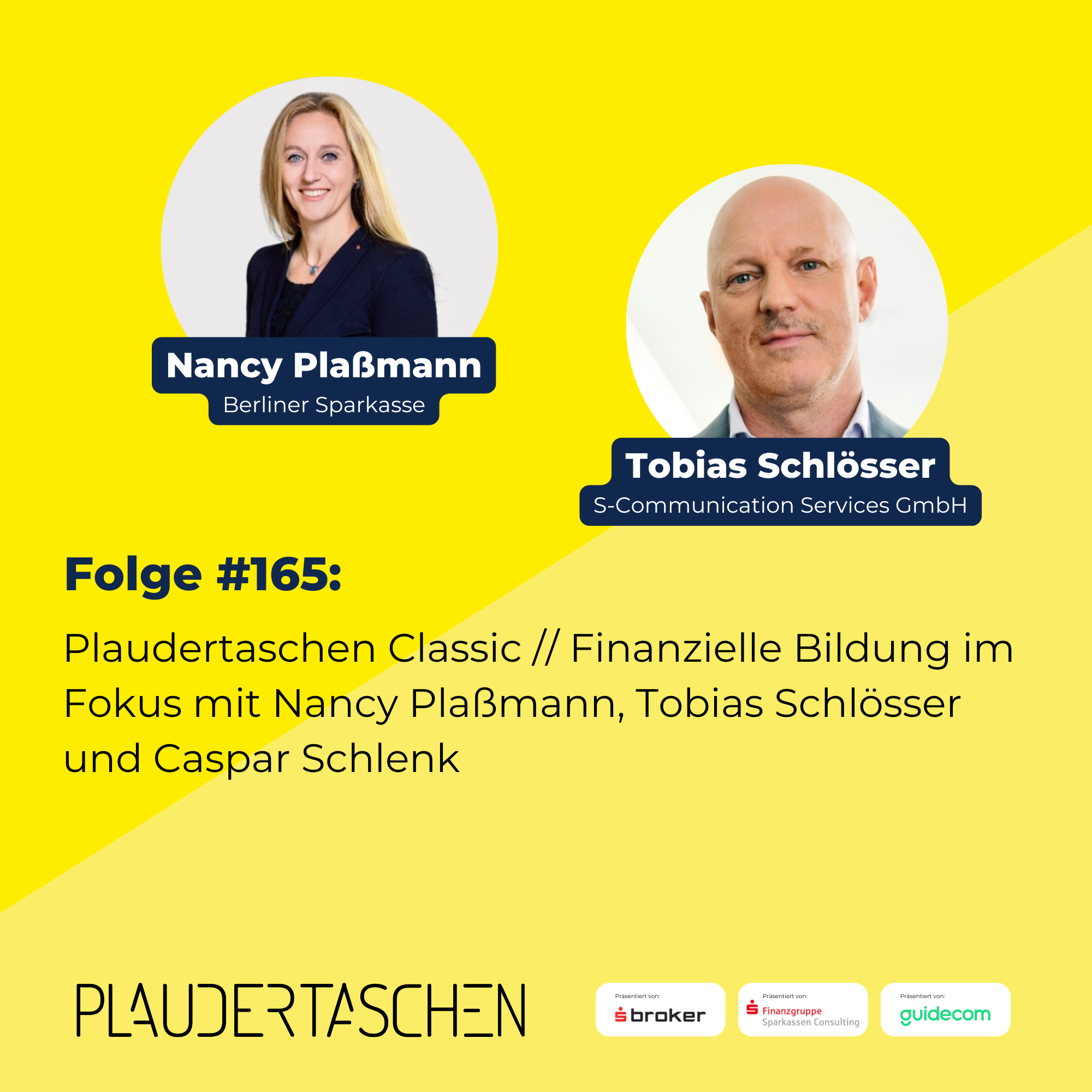 #165 - Plaudertaschen Classic // Finanzielle Bildung im Fokus mit Nancy Plassmann, Tobias Schlösser und Caspar Schlenk episode artwork