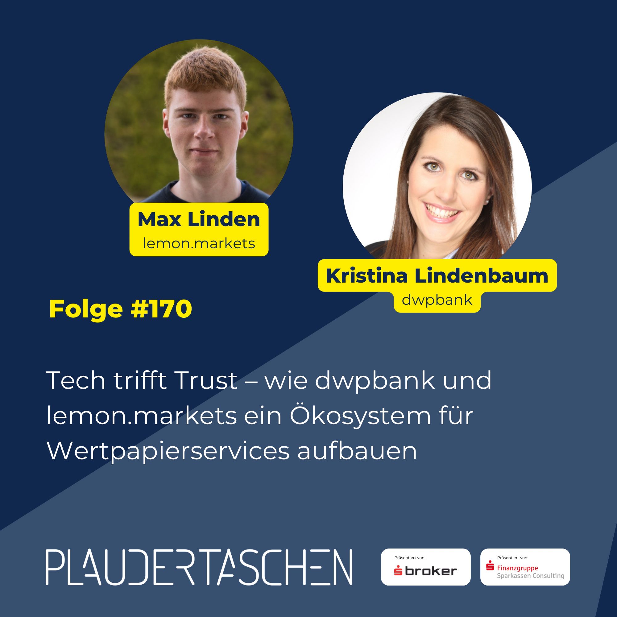 #170 - Tech trifft Trust – wie dwpbank und lemon.markets ein Ökosystem für Wertpapierservices aufbauen episode artwork