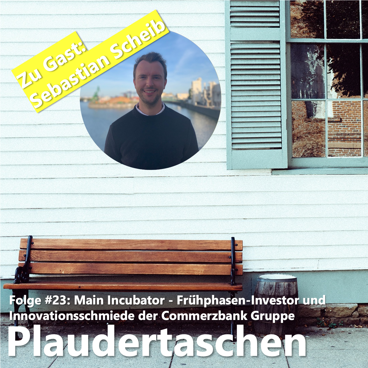 #23 - Main Incubator - Frühphasen-Investor und Innovationsschmiede der Commerzbank-Gruppe episode artwork