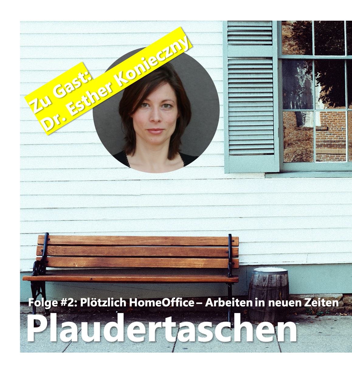 #2 - Plötzlich Home Office - Arbeiten in neuen Zeiten episode artwork