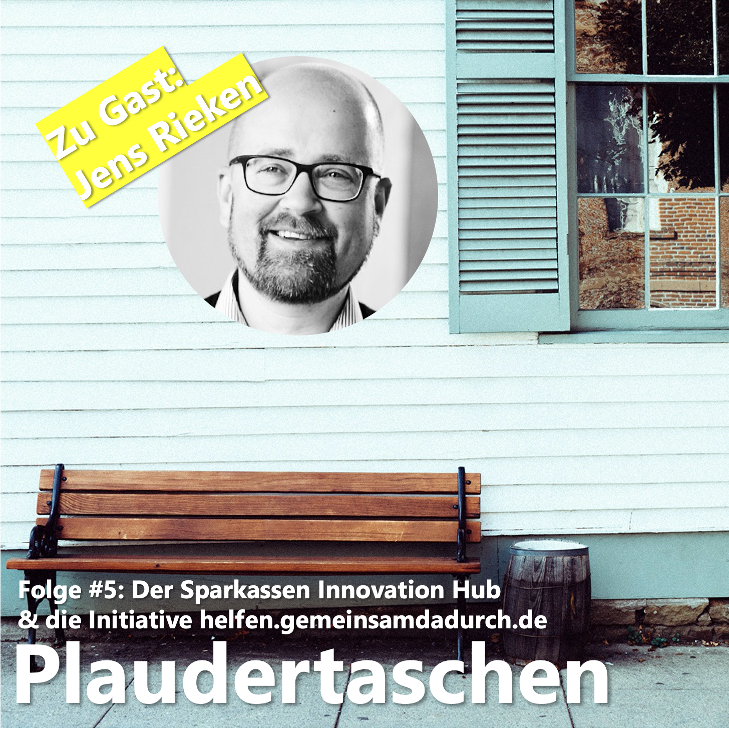 #5 - Der Sparkassen Innovation Hub und die Initiave helfen.gemeinsamdadurch.de episode artwork