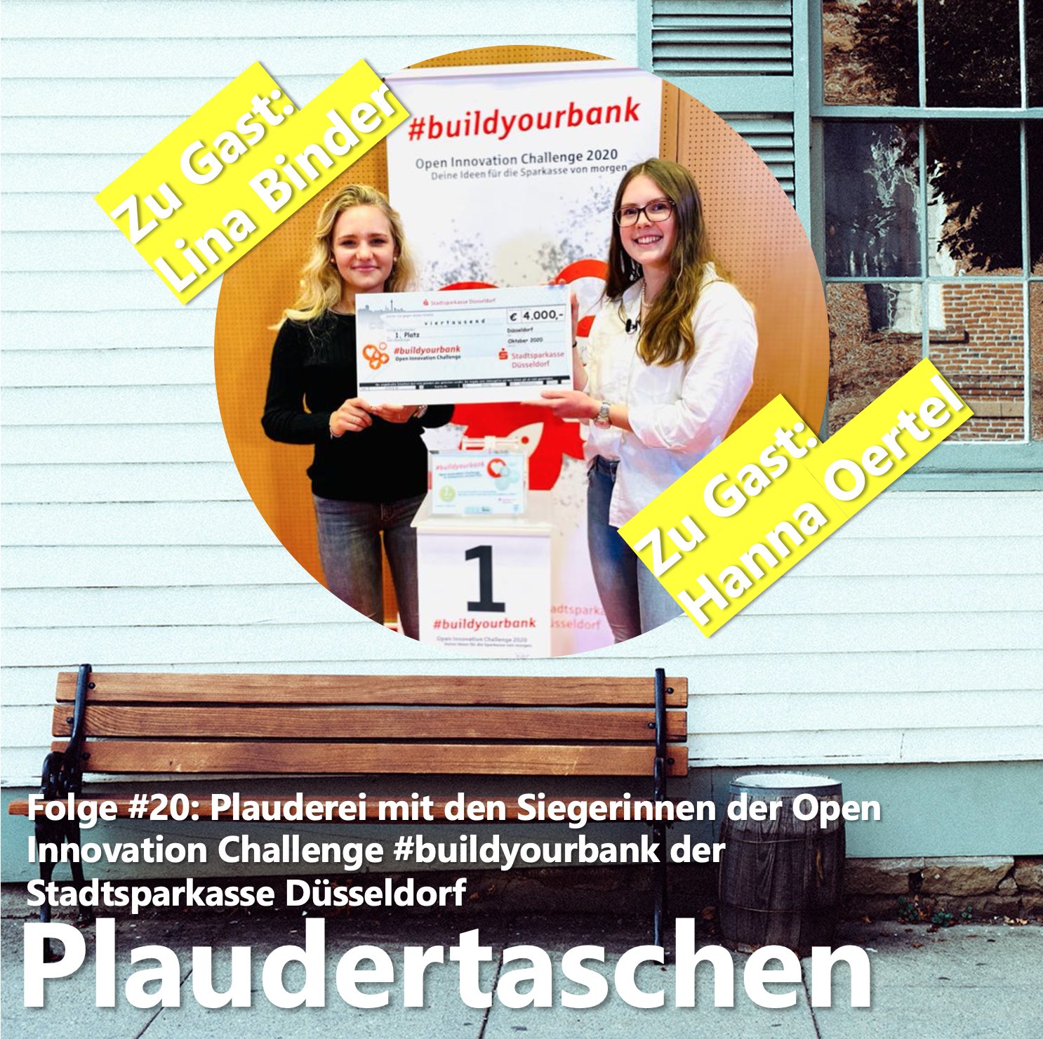 #20 - Plauderei mit den Siegerinnen der Open-Innovation-Challenge #buildyourbank der Stadtsparkasse Düsseldorf episode artwork
