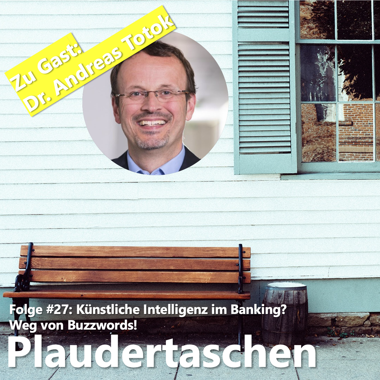 #27 - Künstliche Intelligenz im Banking? Weg von Buzzwords! episode artwork