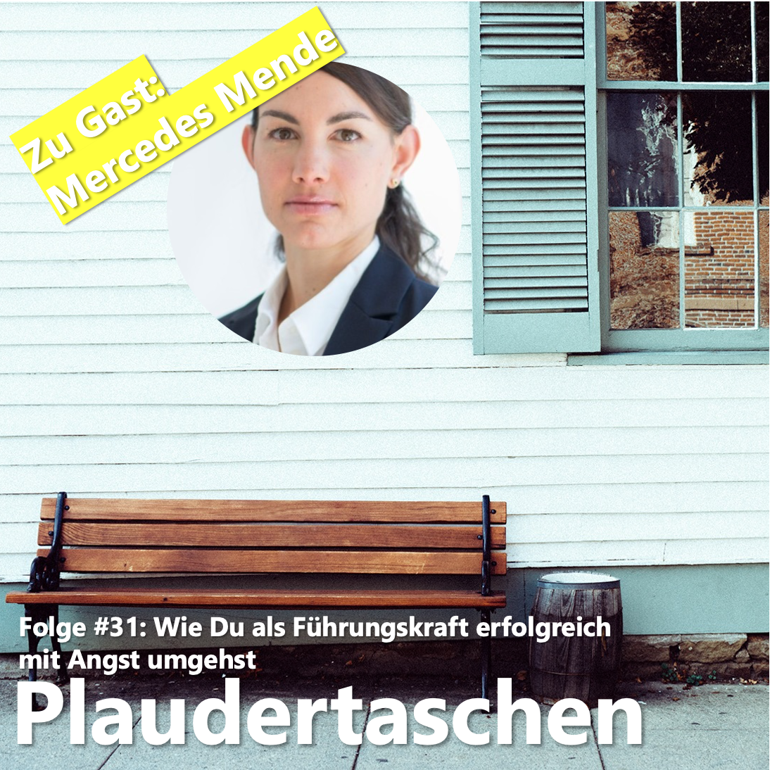 #31 - Wie Du als Führungskraft erfolgreich mit Angst umgehst episode artwork