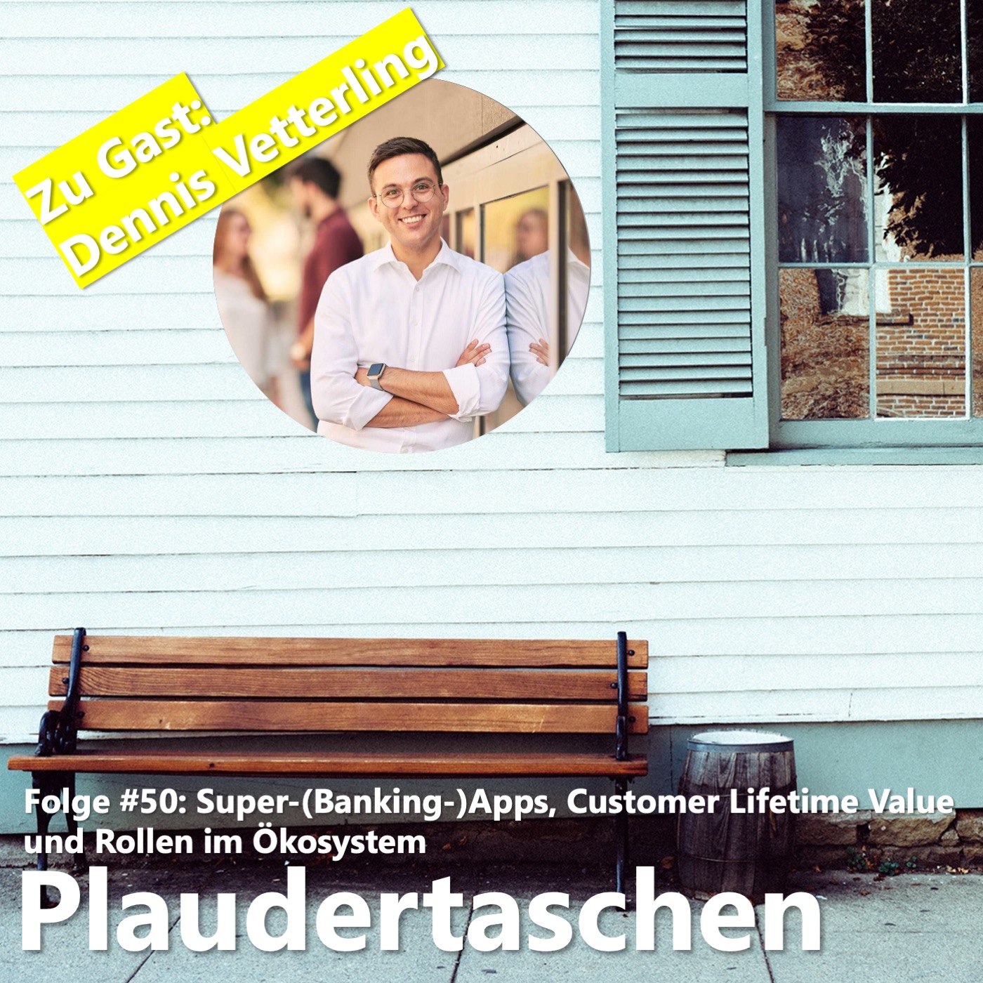 #50 - Super-(Banking-)Apps, Customer Lifetime Value und Rollen im Ökosystem episode artwork
