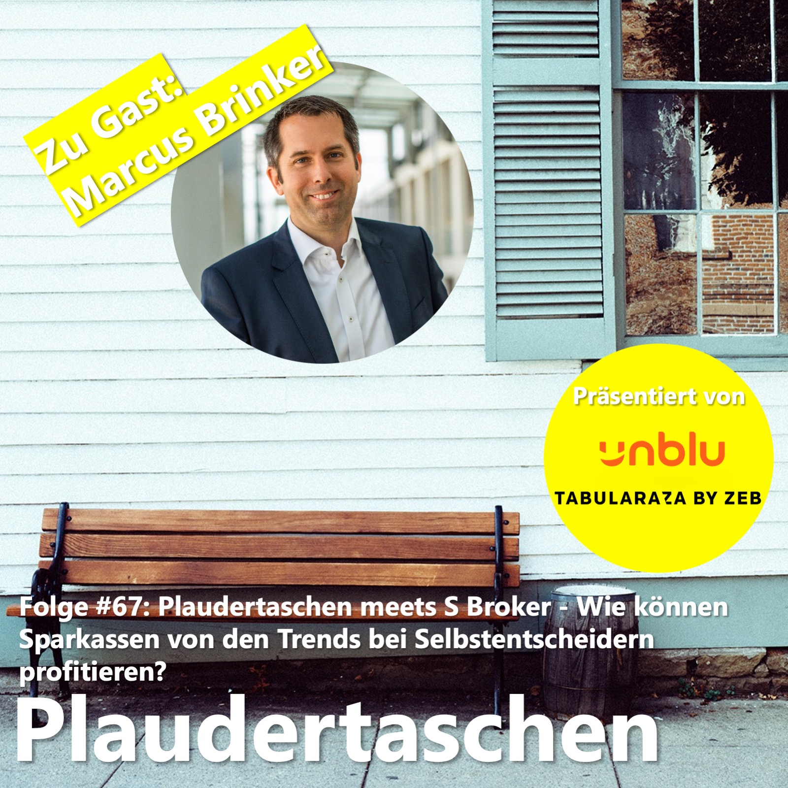 #67 - Plaudertaschen meets S Broker - Wie können Sparkassen von den Trends bei Selbstentscheidern profitieren? episode artwork