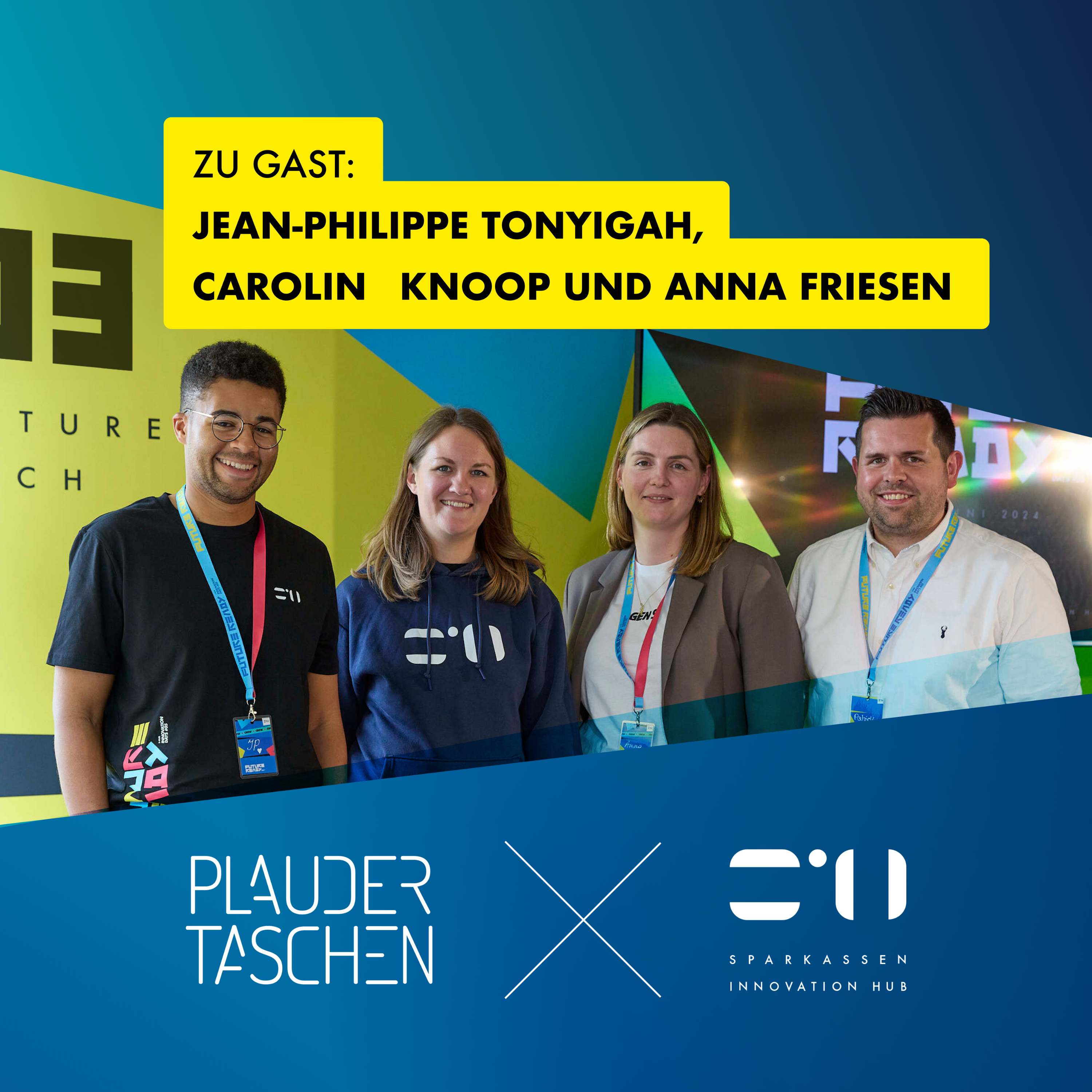 #138 - Future Ready - Die Sparkassen Finanzgruppe bei den fünften Innovation Days // Plaudertaschen meets Sparkassen Innovation Hub #23 episode artwork