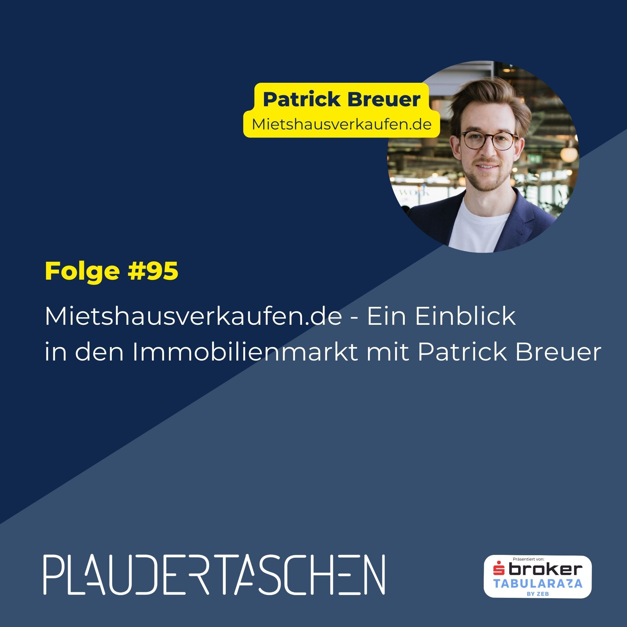 #95 - Mietshausverkaufen.de // Ein Einblick in den Immobilienmarkt mit Patrick Breuer episode artwork
