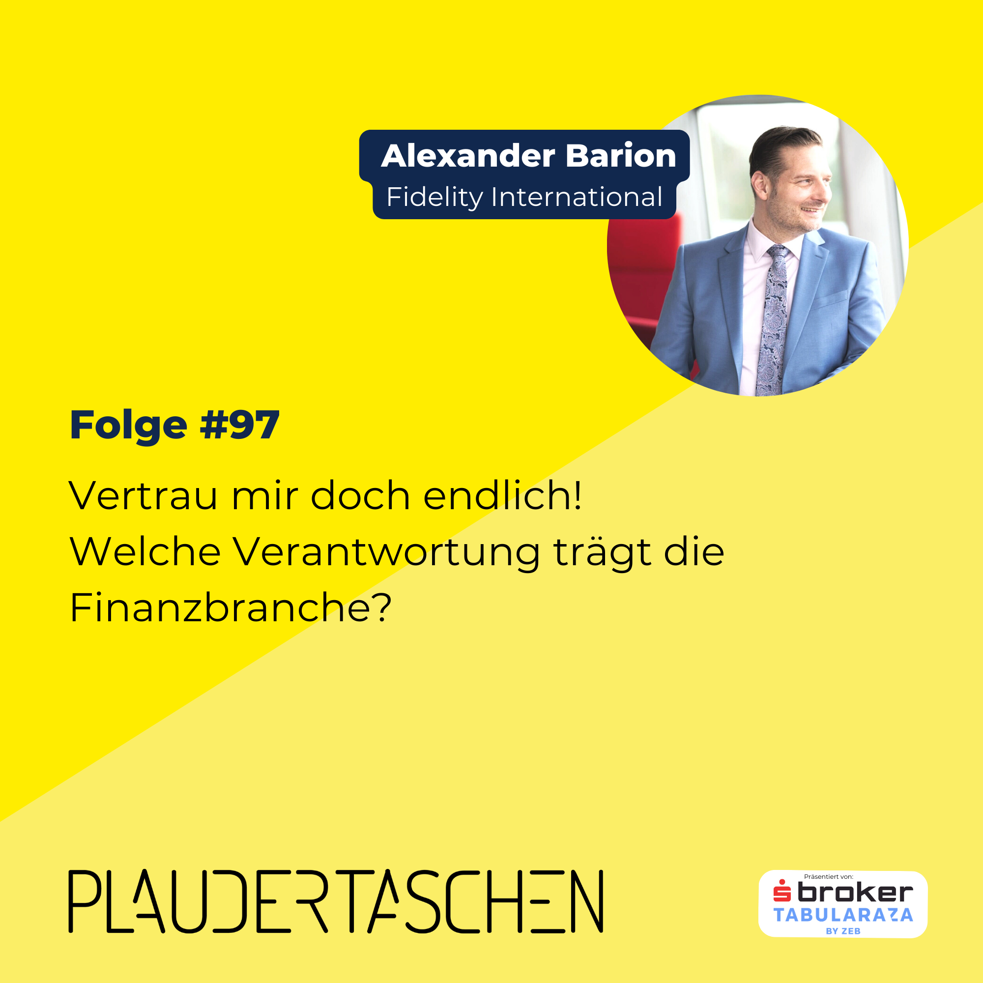 #97 - Vertrau mir doch endlich! - Welche Verantwortung trägt die Finanzbranche? episode artwork