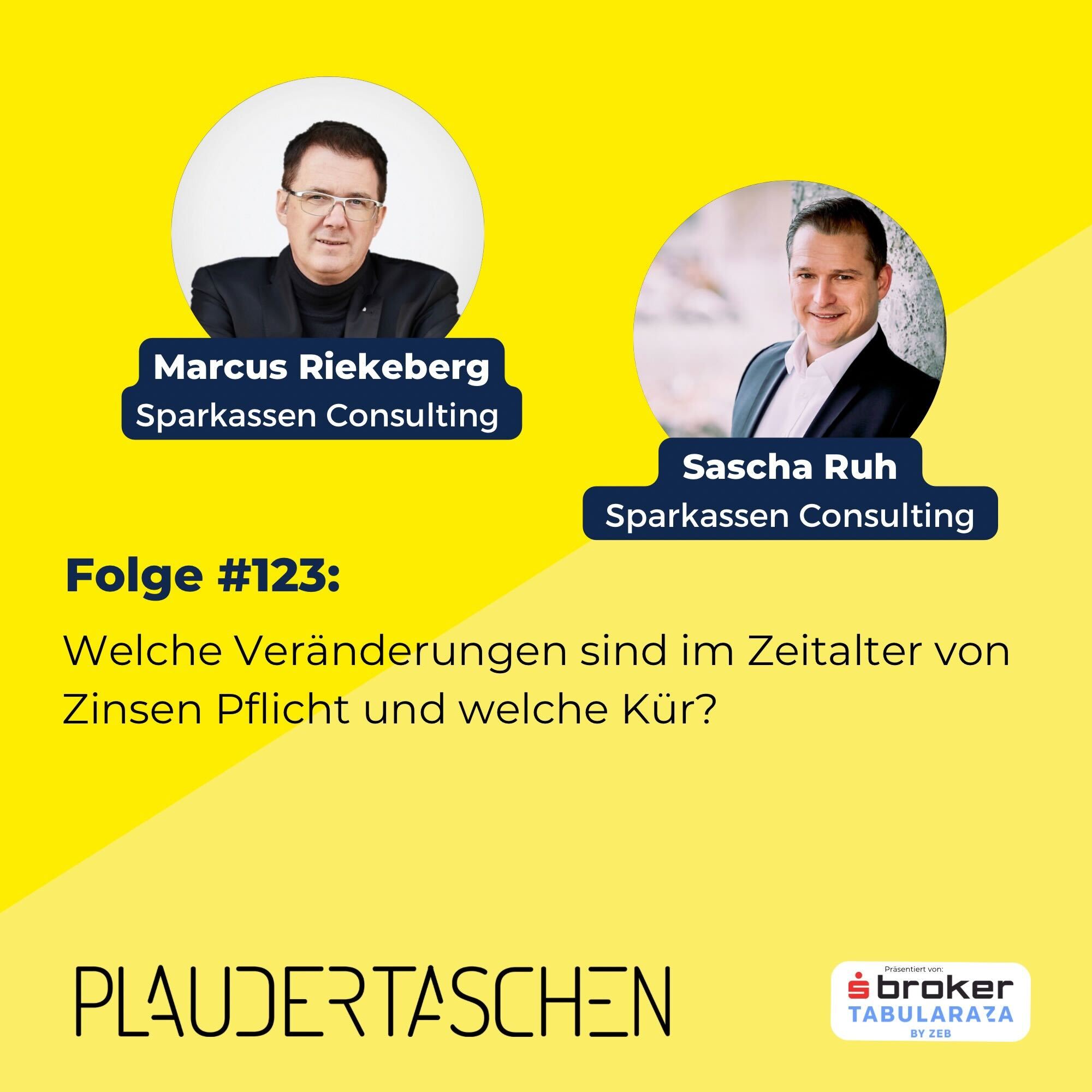#123 - Welche Veränderungen sind im Zeitalter von Zinsen Pflicht und welche Kür? episode artwork