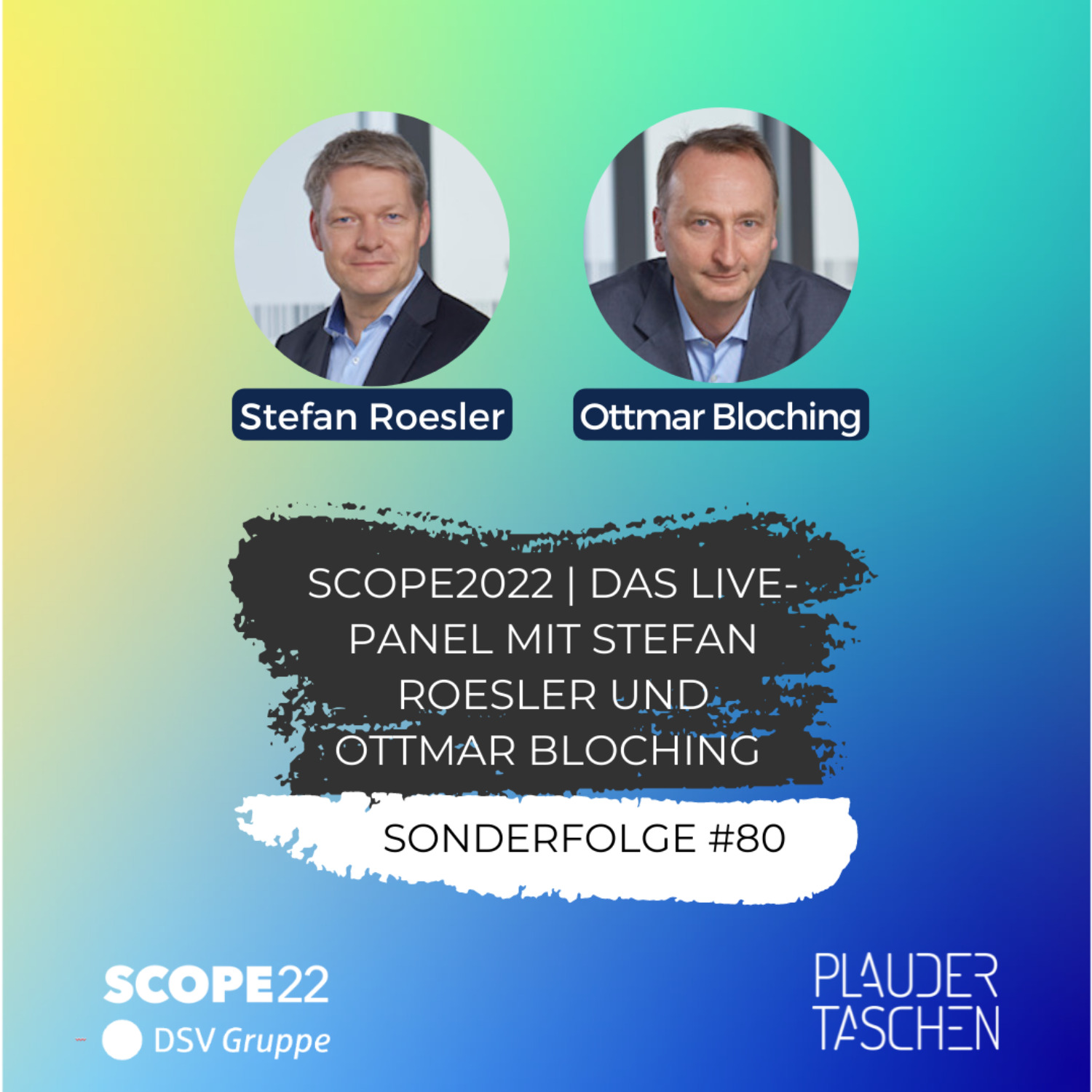 #80 - Scope2022: Das Live-Panel mit DSV-Geschäftsführer Stefan Roesler und Ottmar Bloching episode artwork