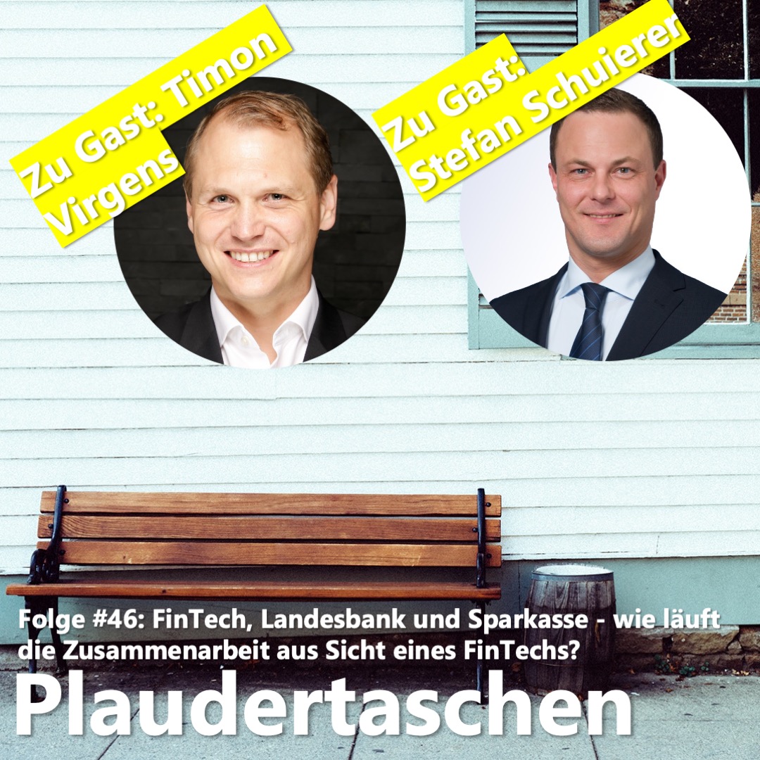 #46 - FinTech, Landesbank und Sparkasse - wie läuft die Zusammenarbeit aus Sicht eines FinTechs? episode artwork