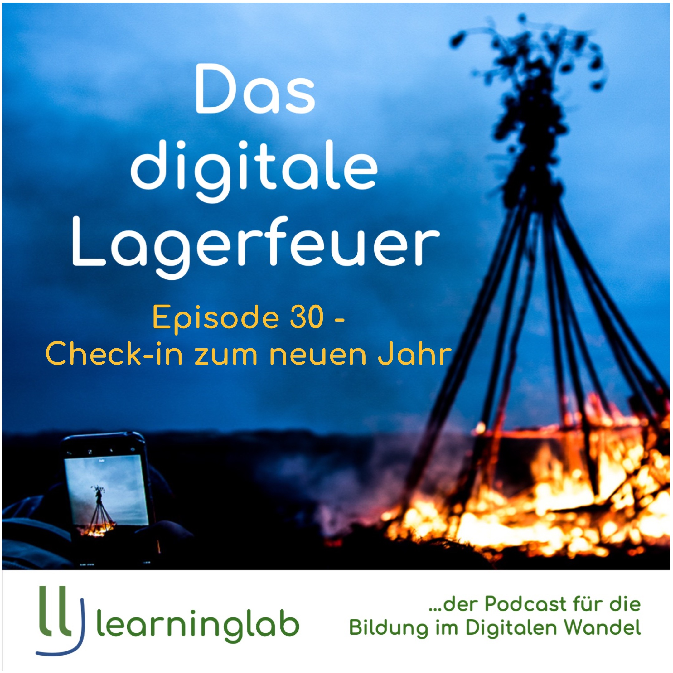 Das digitale Lagerfeuer - Folge 30 - Check-in zum neuen Jahr episode artwork