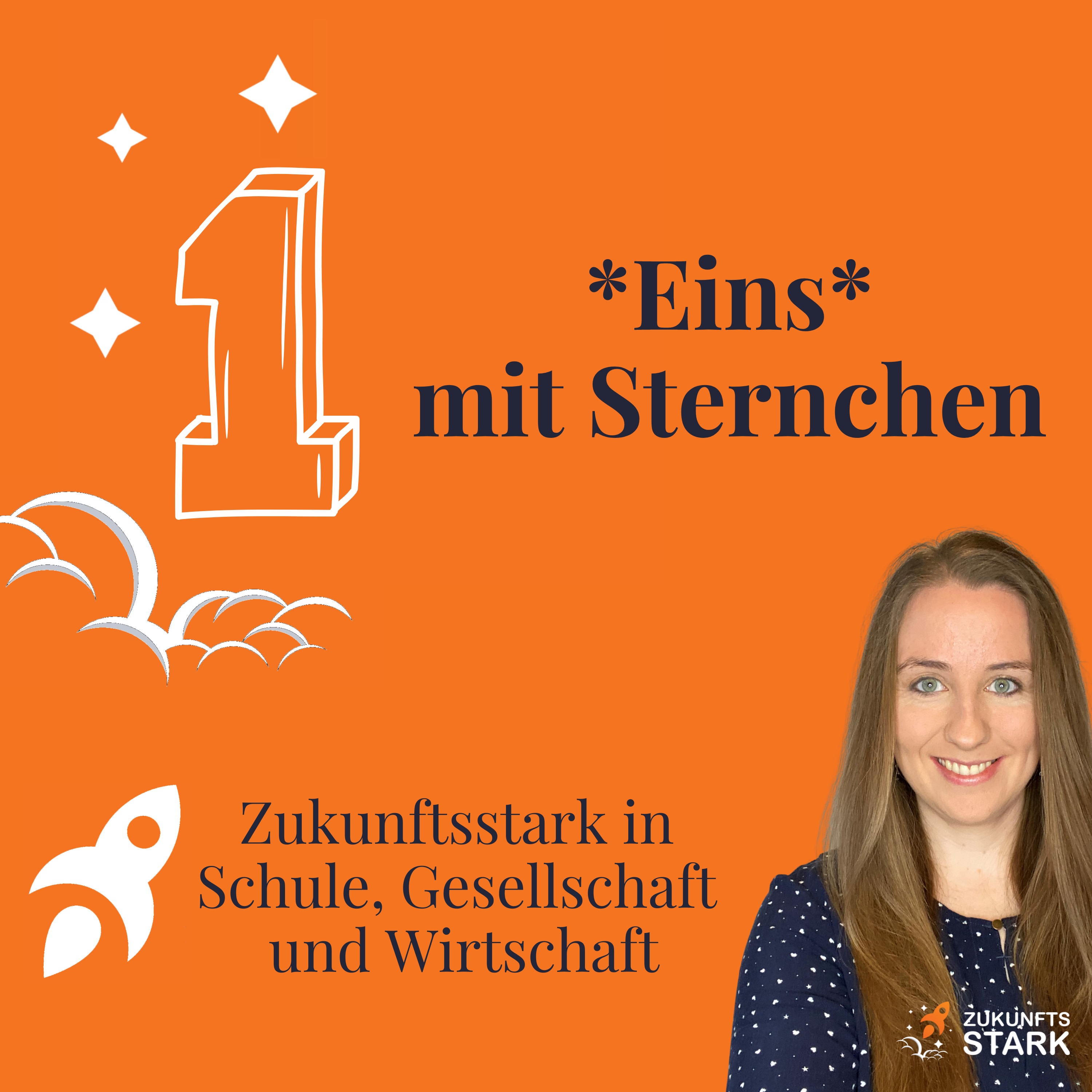 Eins mit Sternchen - Zukunftsstark in Schule, Gesellschaft und Wirtschaft