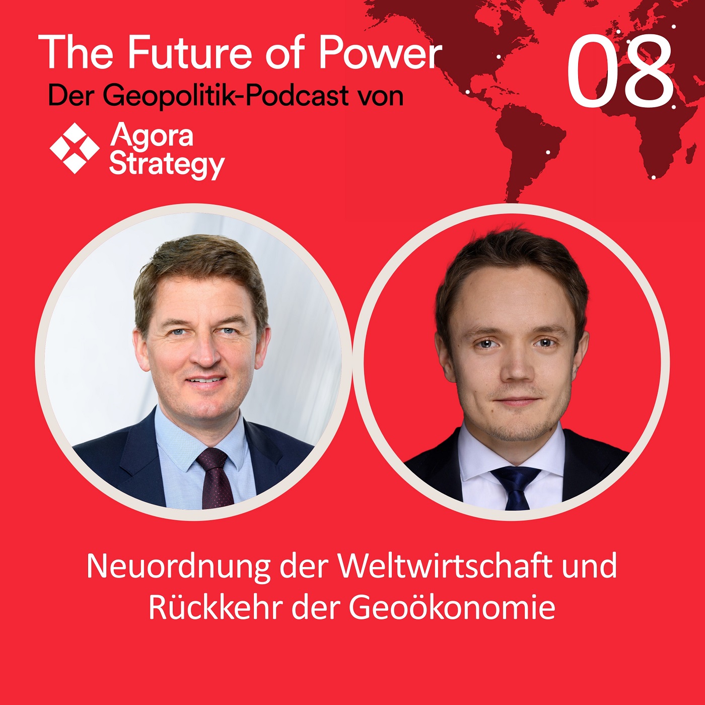 Episode 8: Neuordnung der Weltwirtschaft und Rückkehr der Geoökonomie