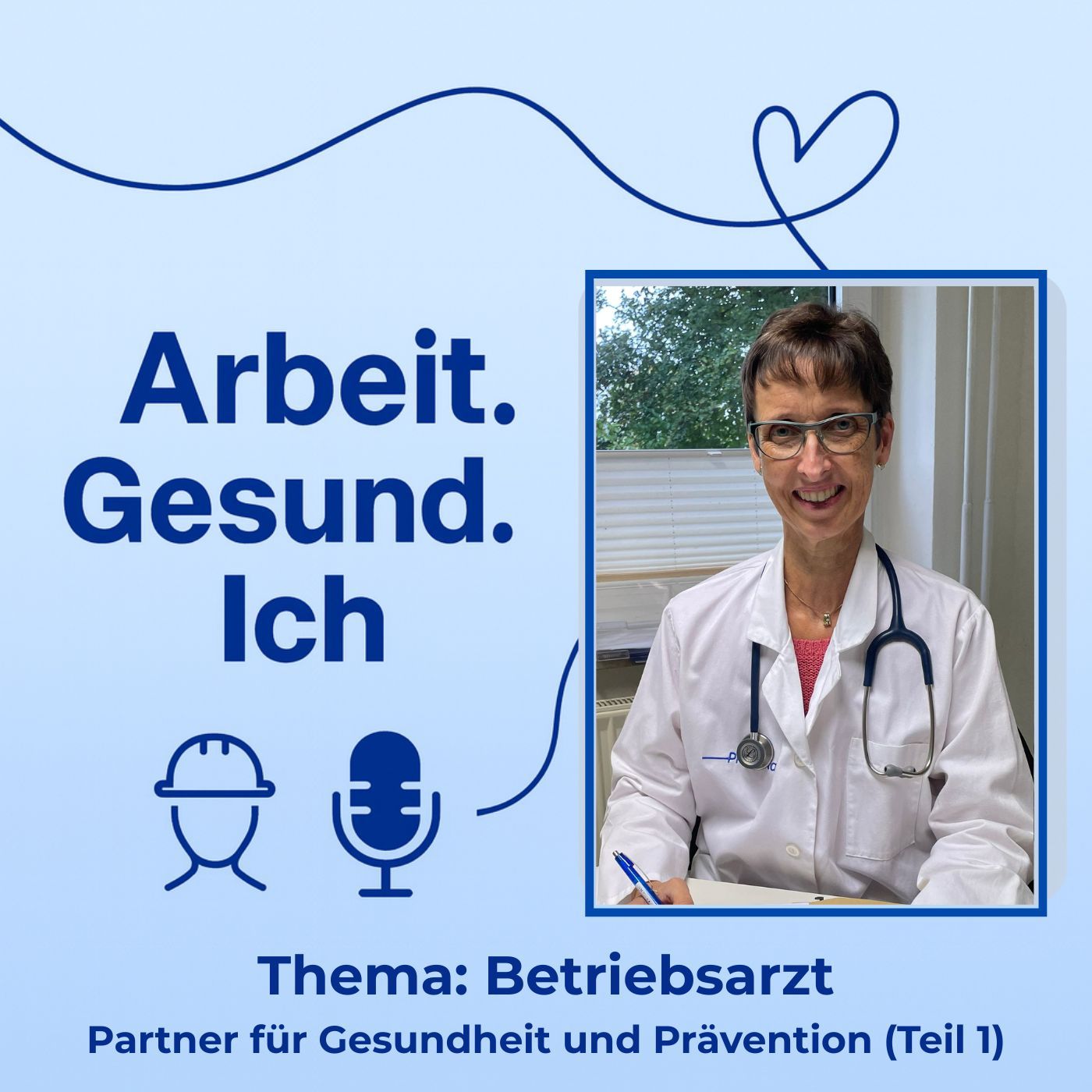 Thema: Betriebsarzt - Partner für Gesundheit und Prävention (Teil 1) episode artwork