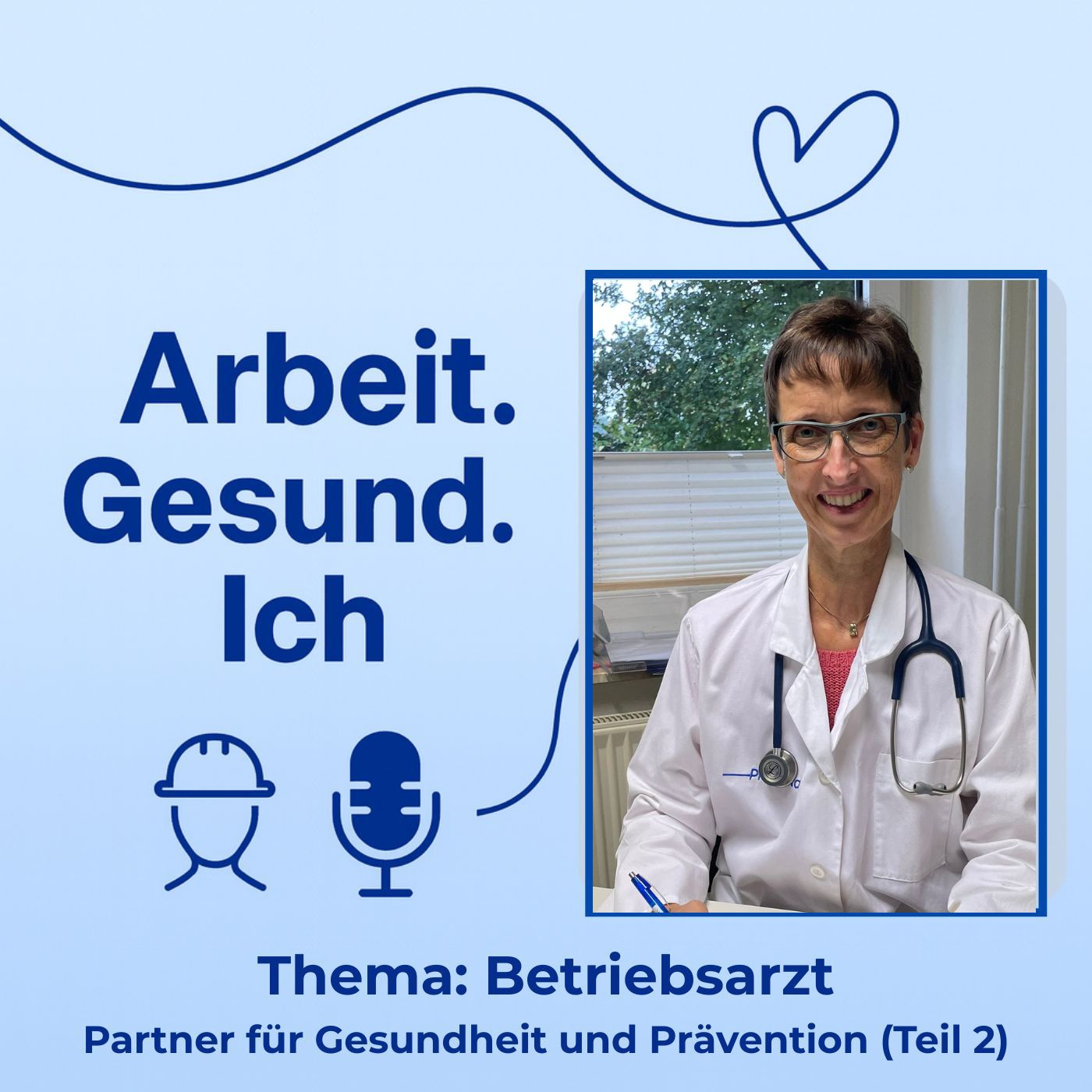 Thema: Betriebsarzt - Partner für Gesundheit und Prävention (Teil 2) episode artwork