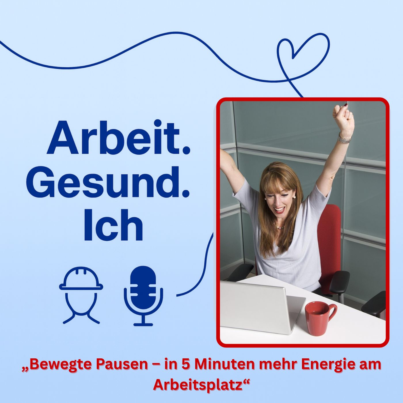 Bewegte Pausen – in 5 Minuten mehr Energie am Arbeitsplatz episode artwork